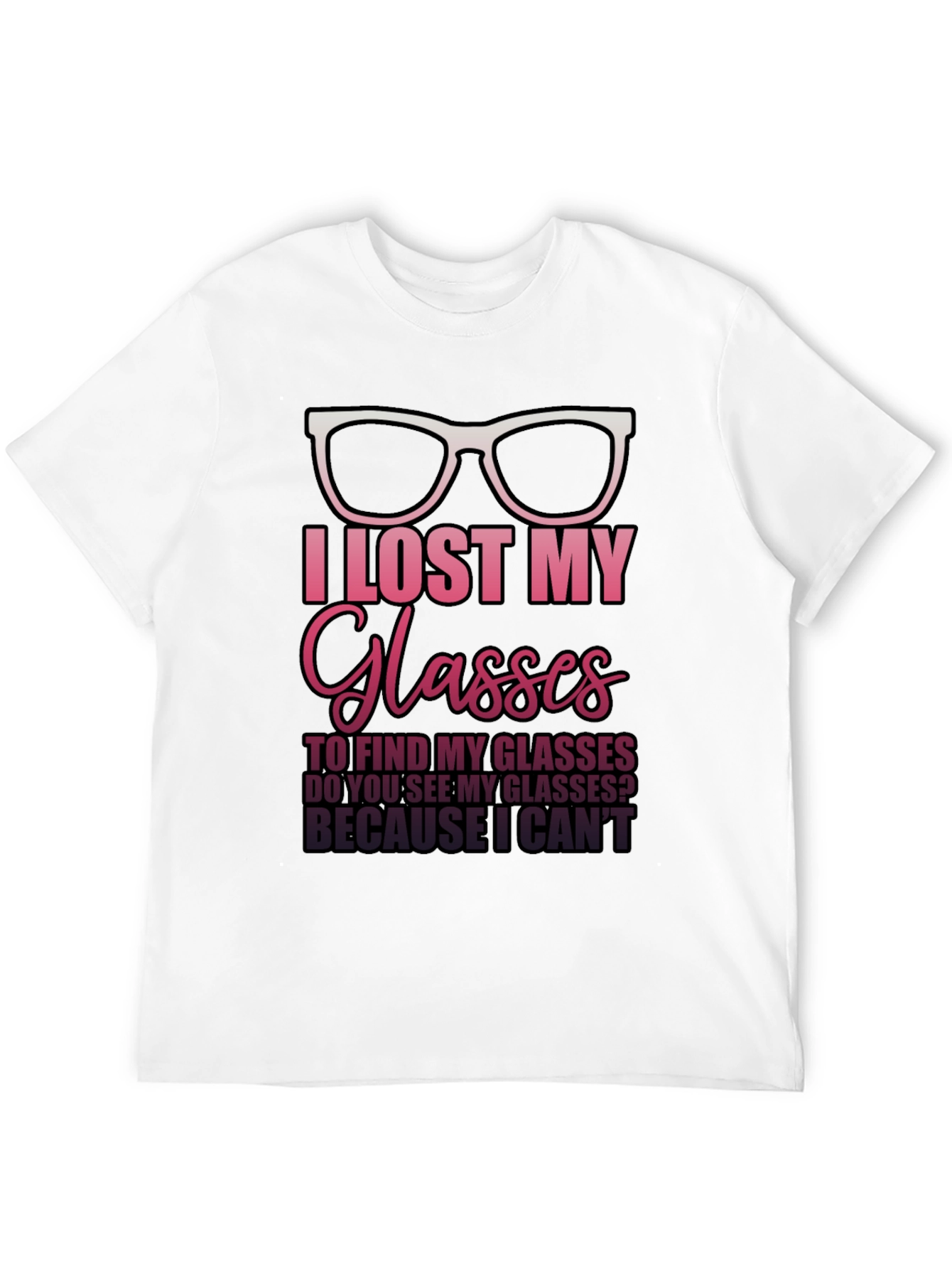 Black I Lost My Glasses T-Shirt - Funny Graphic Tee view 12