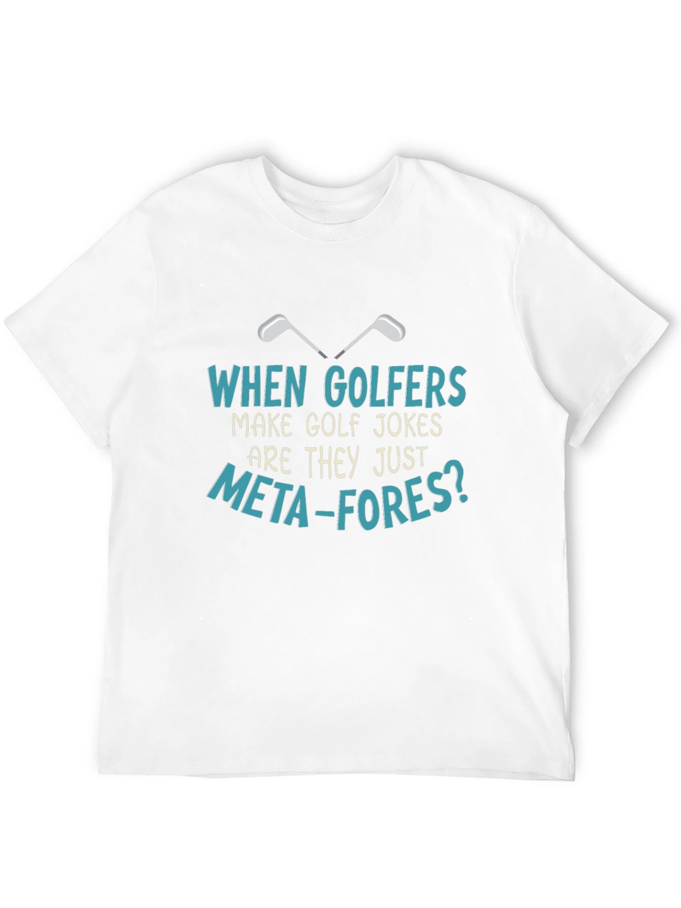 Black Golf Jokes T-Shirt: Meta-fores Funny Golfers Tee view 12