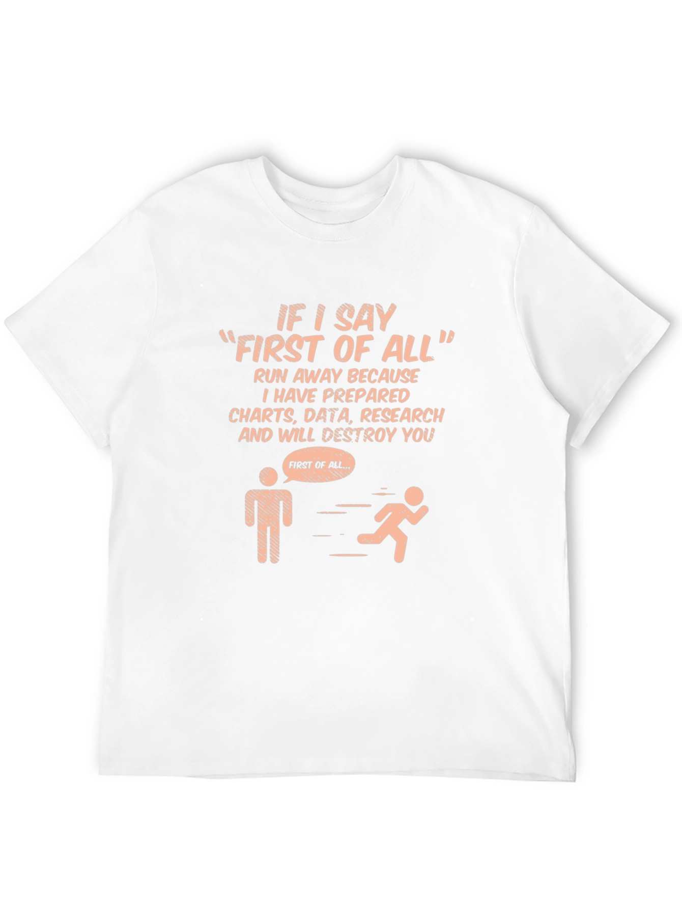 Black First of All Funny T-Shirt view 12