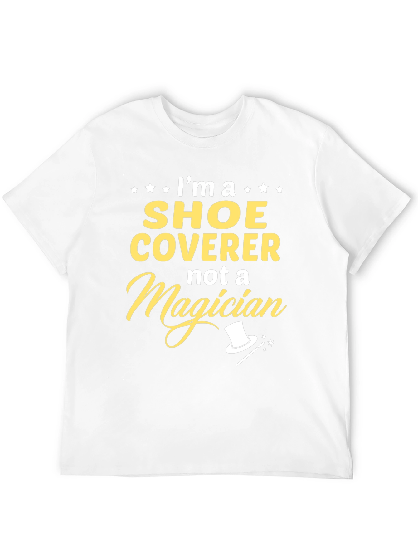 Black Shoe Coverer Not a Magician T-Shirt view 12