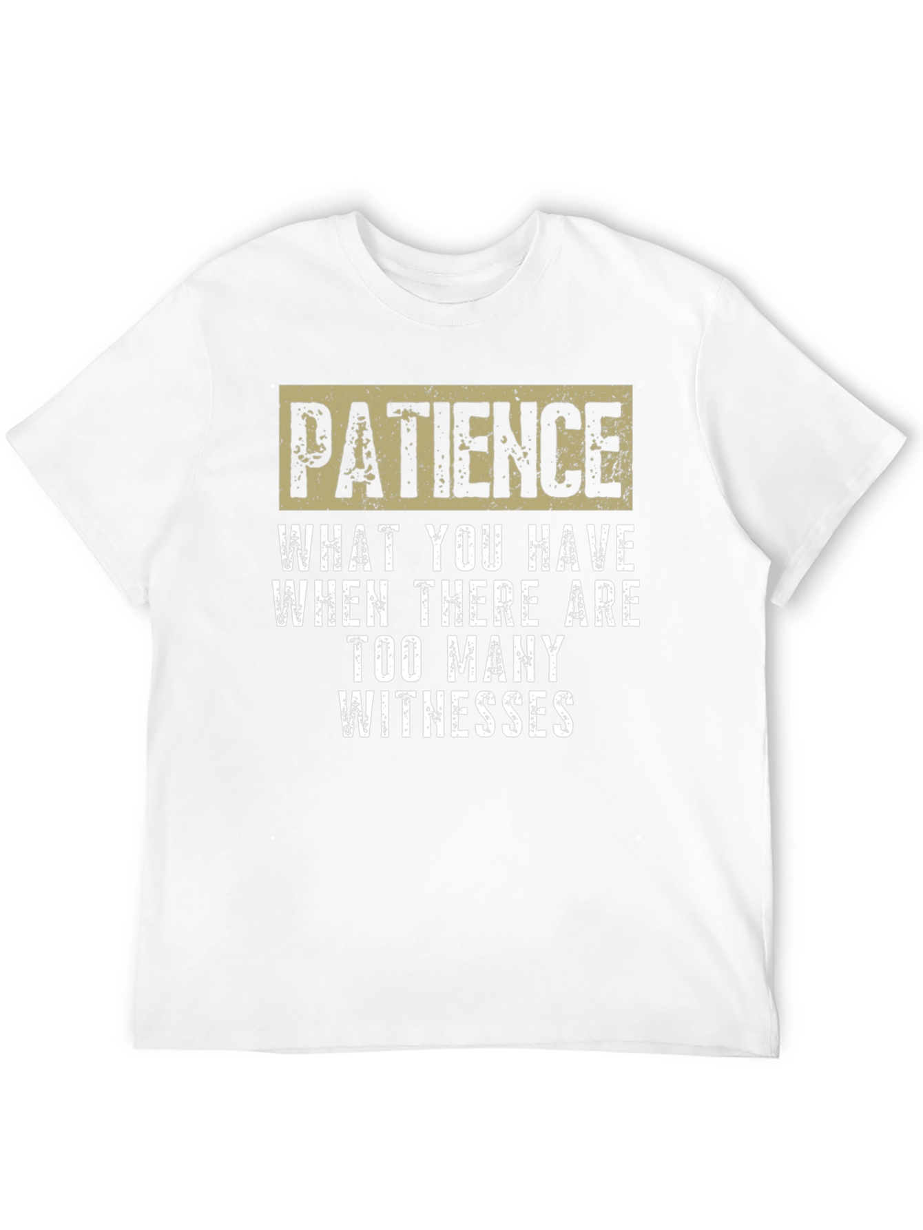 Black Patience Funny Sarcastic Graphic T-Shirt view 12