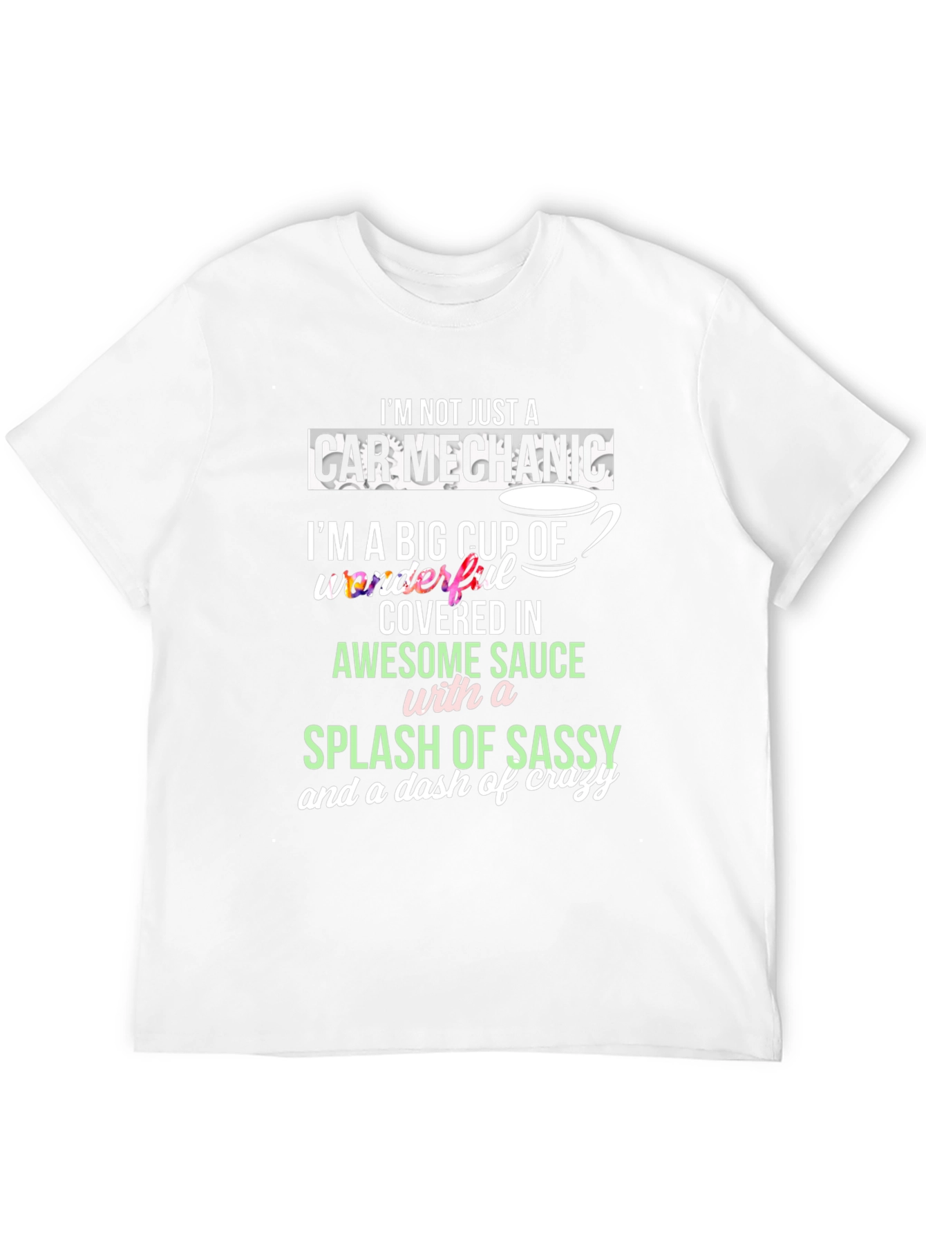 Black Car Mechanic Awesome Sauce Sassy Crazy T-Shirt view 12