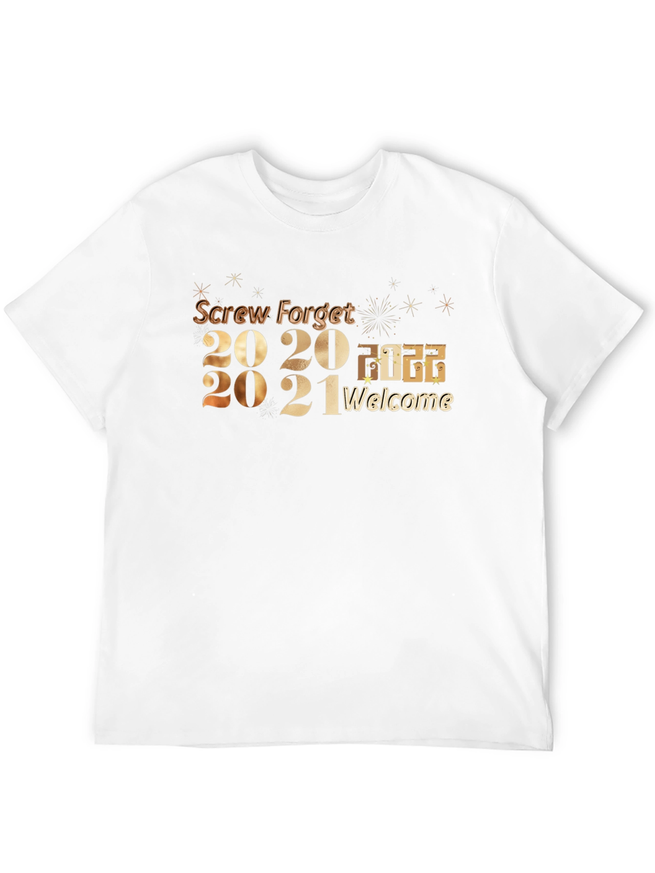 Black Screw Forget 2020-2021 Welcome 2022 T-Shirt view 12