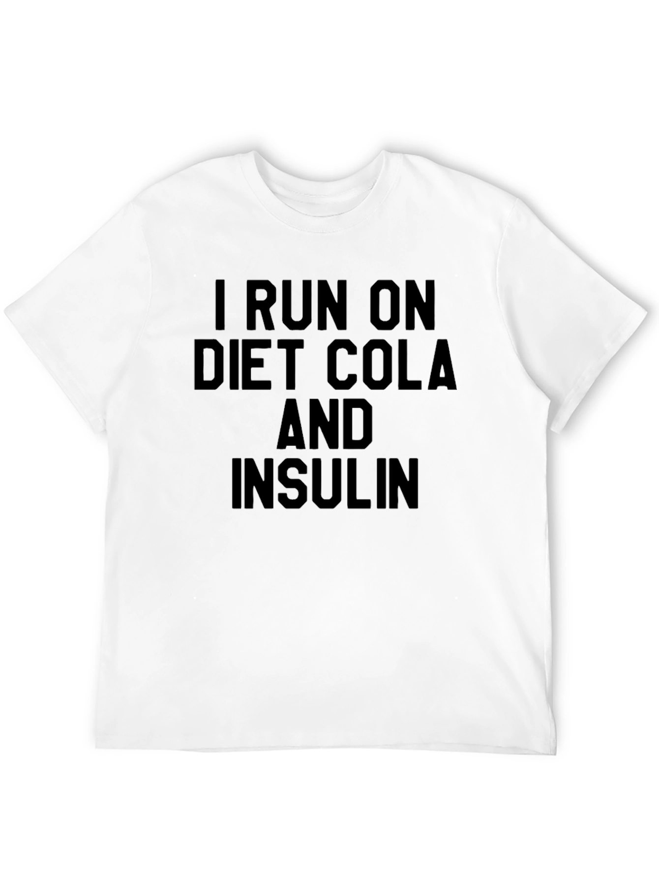 Black I Run on Diet Cola and Insulin Graphic Tee view 12