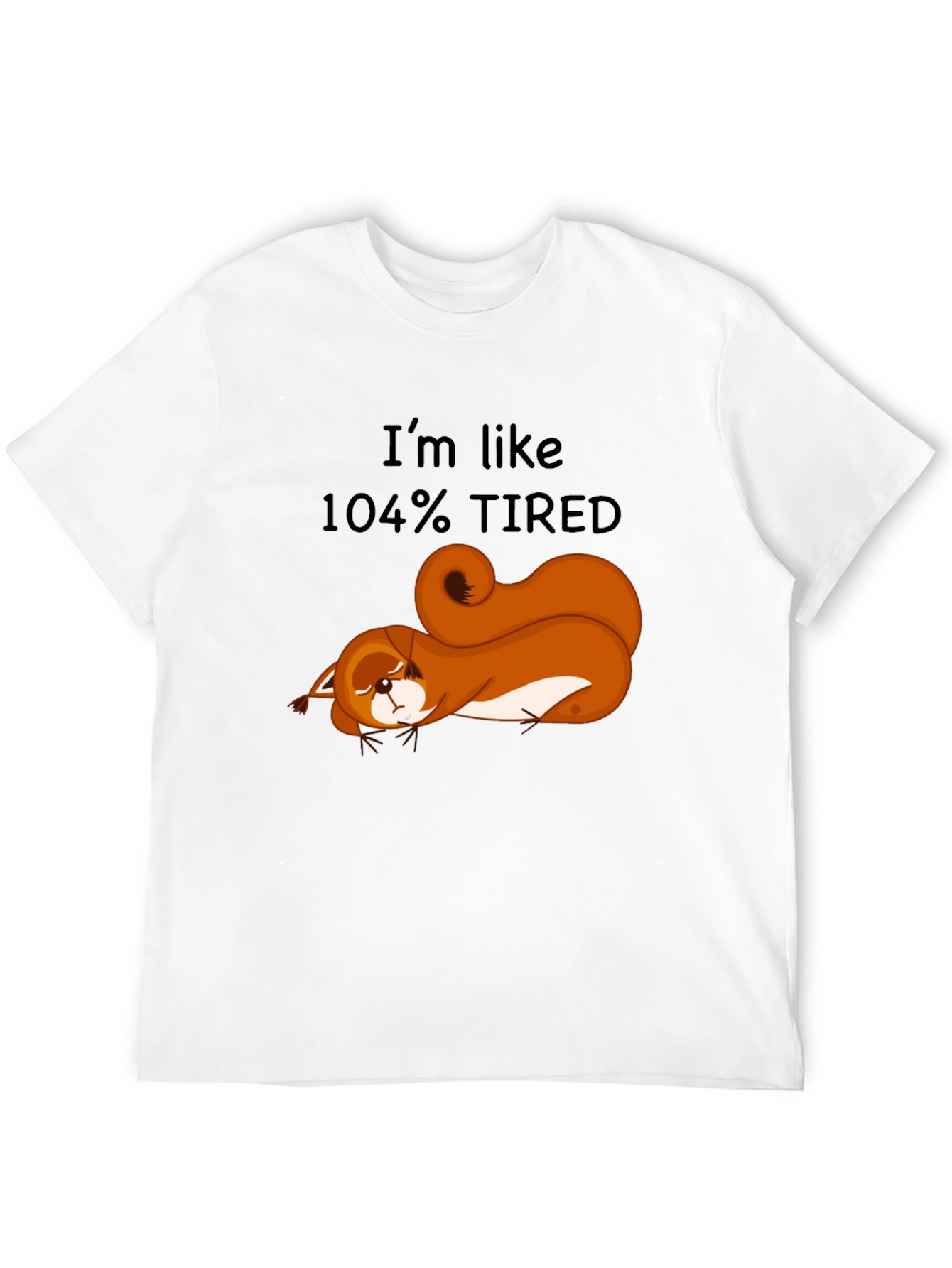 Black I'm Like 104% Tired Squirrel Graphic Tee view 12