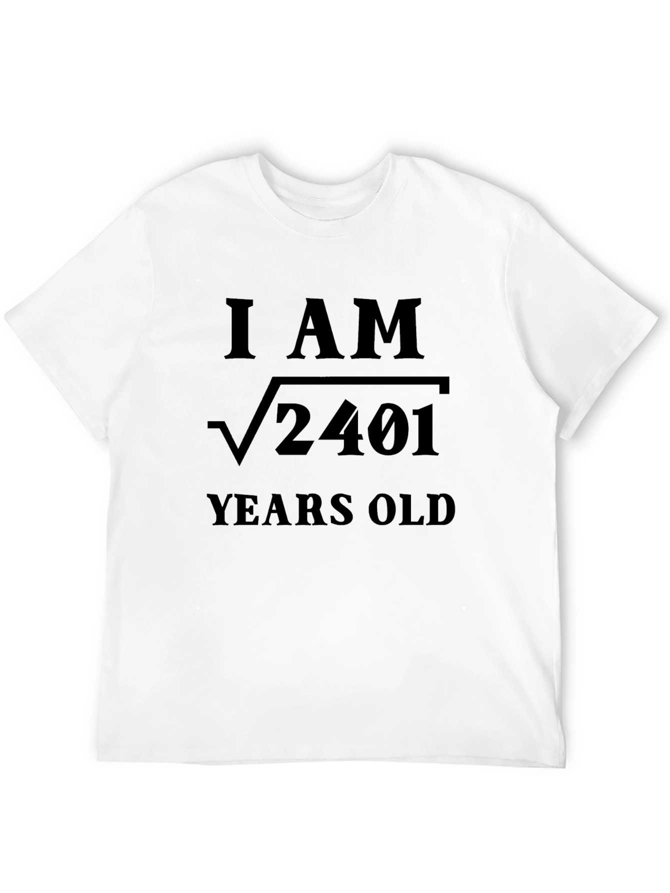 Black I Am √2401 Years Old Funny Math T-Shirt view 12