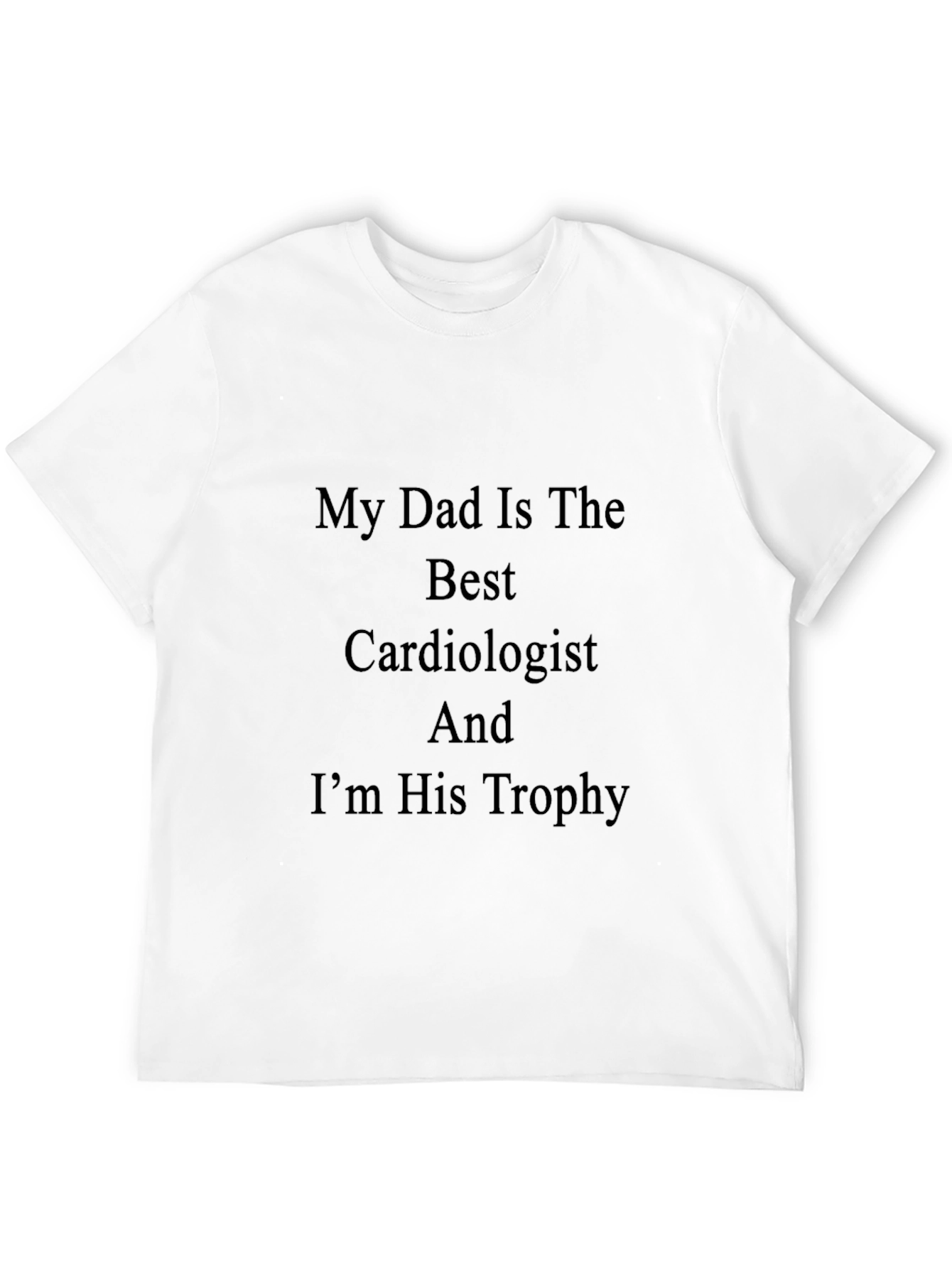 Black My Dad Is The Best Cardiologist T-Shirt view 12