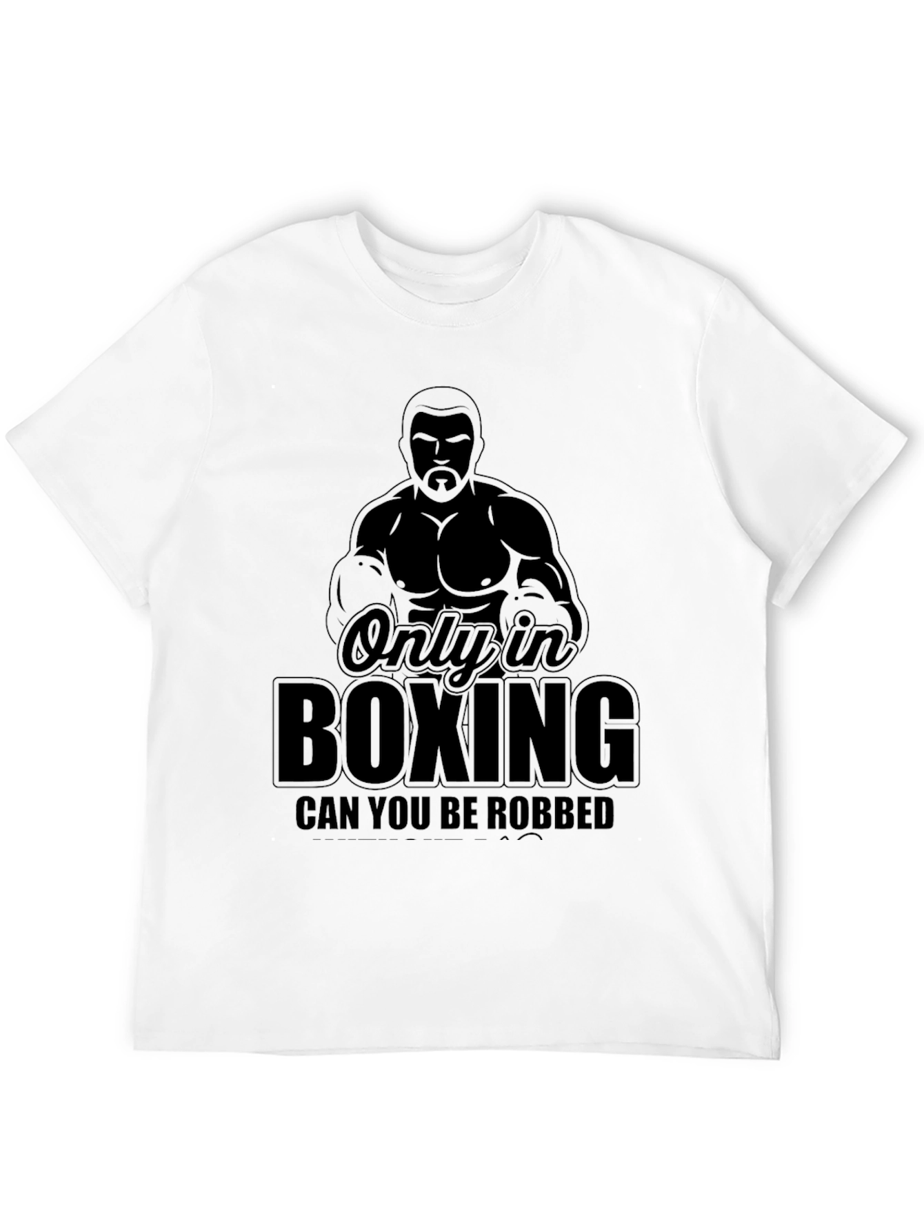 Black Only in Boxing T-Shirt - Funny Boxing Quote Tee view 12