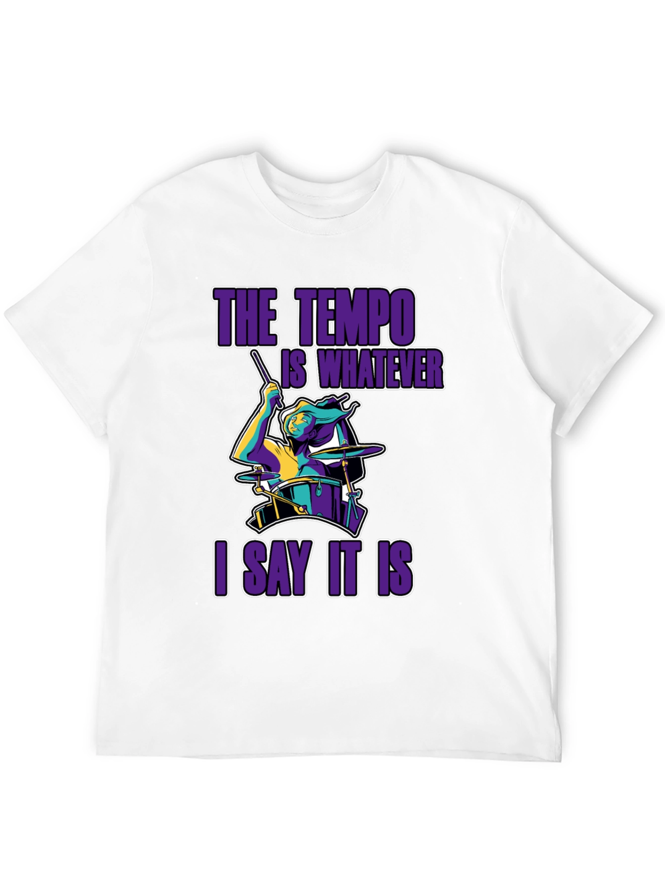 Black The Tempo Is Whatever I Say It Is T-Shirt view 12