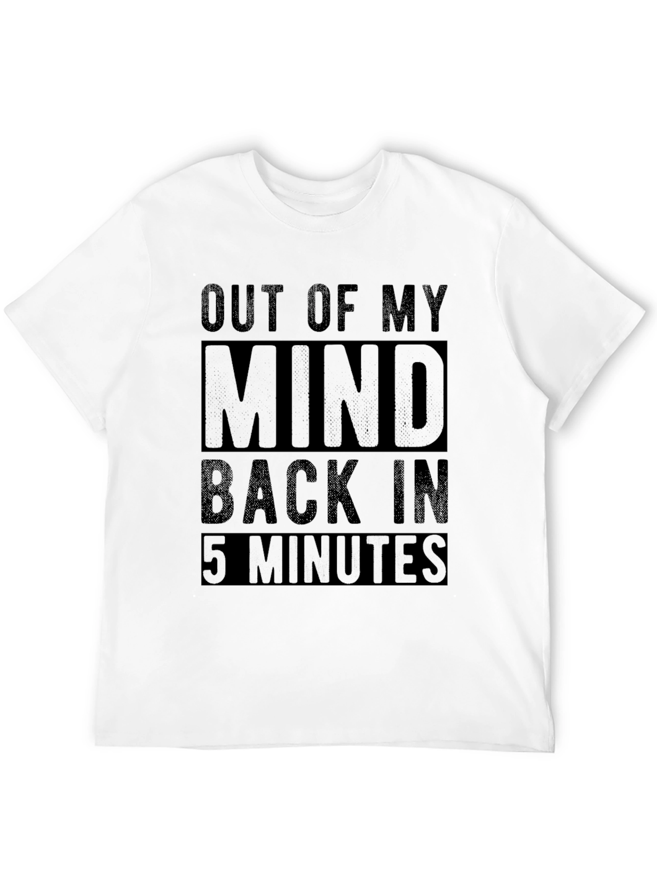 Black Out Of My Mind Back In 5 Minutes T-Shirt view 12