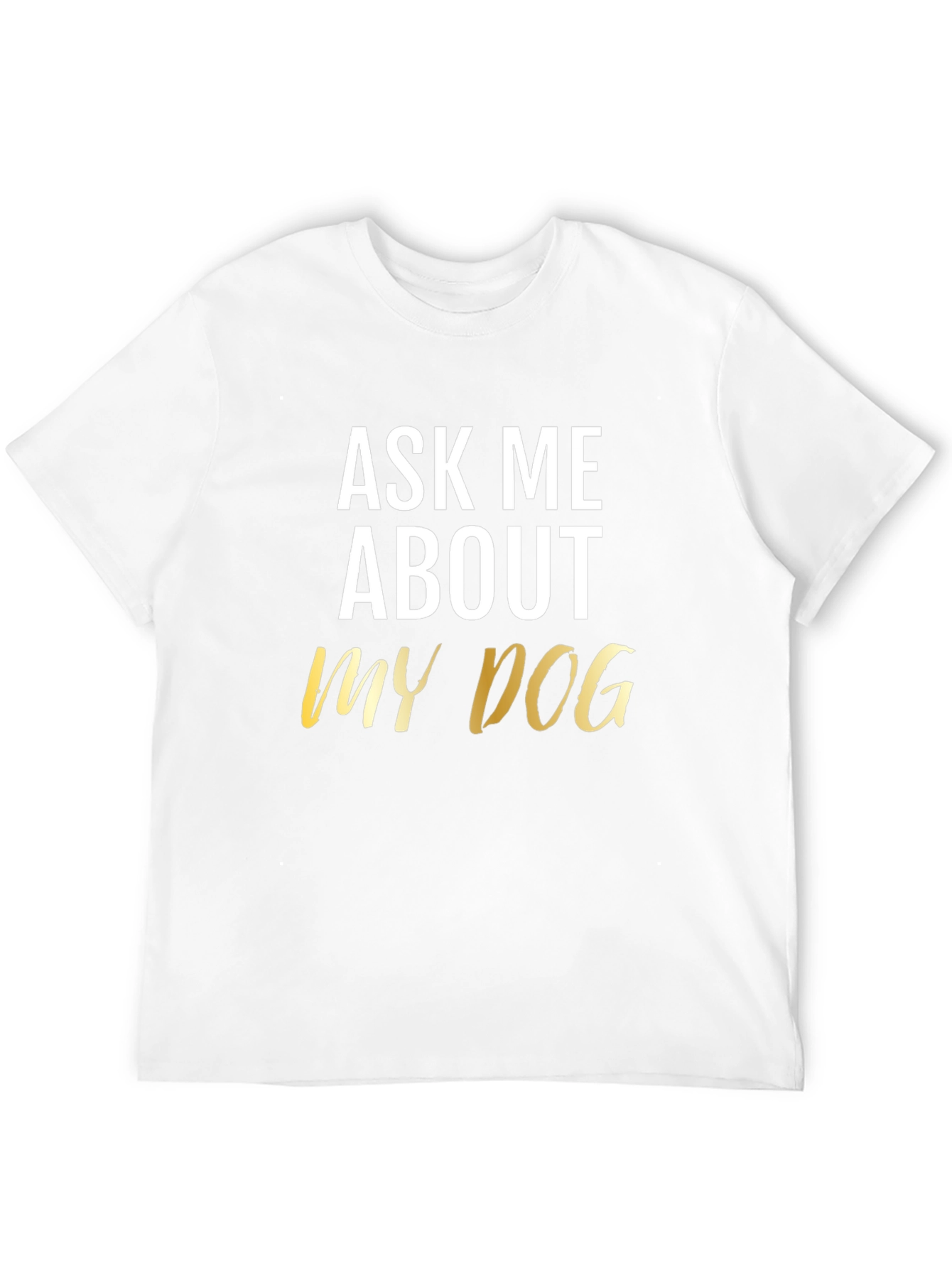 Black Ask Me About My Dog Black T-Shirt view 12