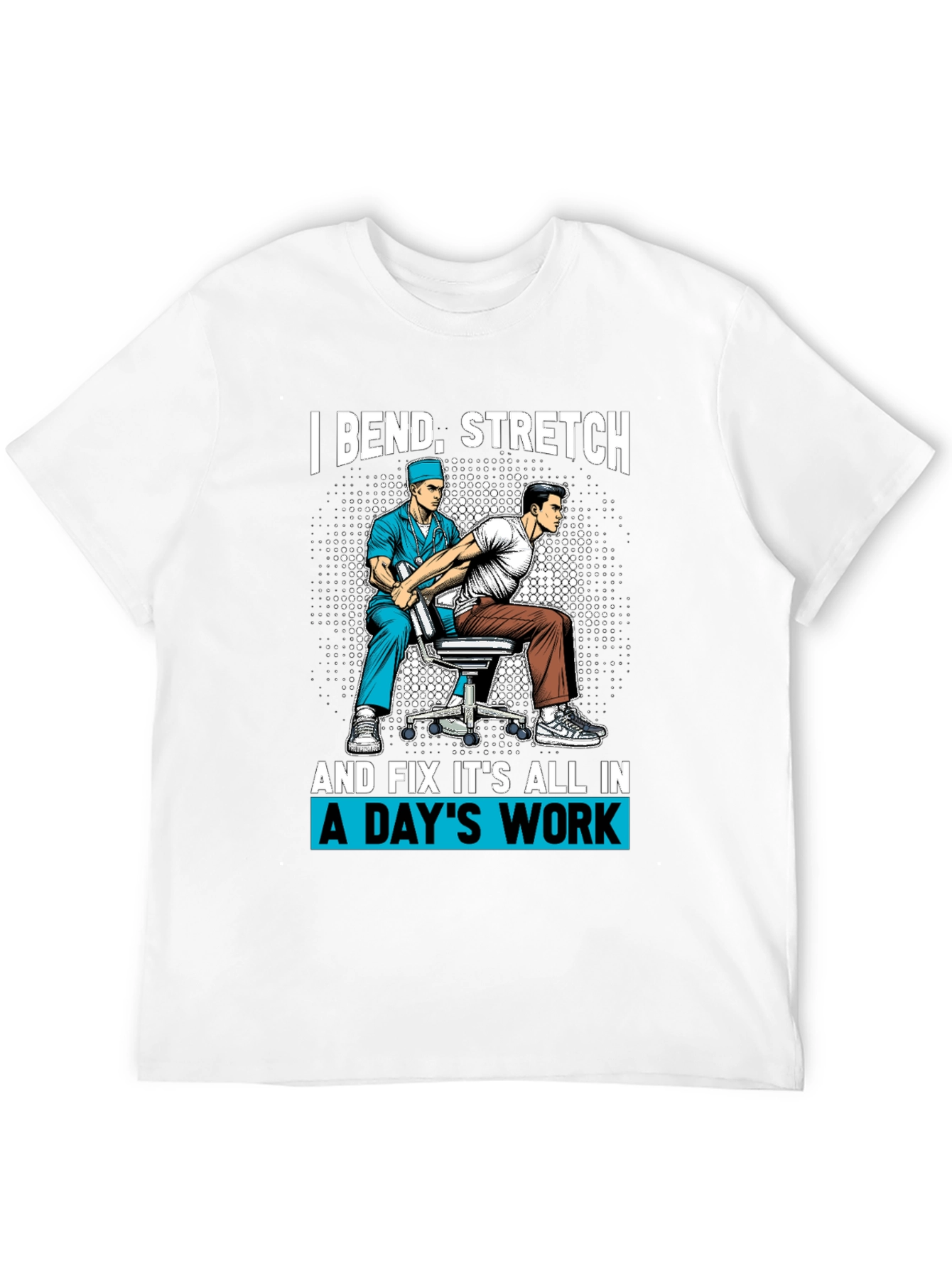 Black Chiropractor T-Shirt - Bend, Stretch, Fix view 12