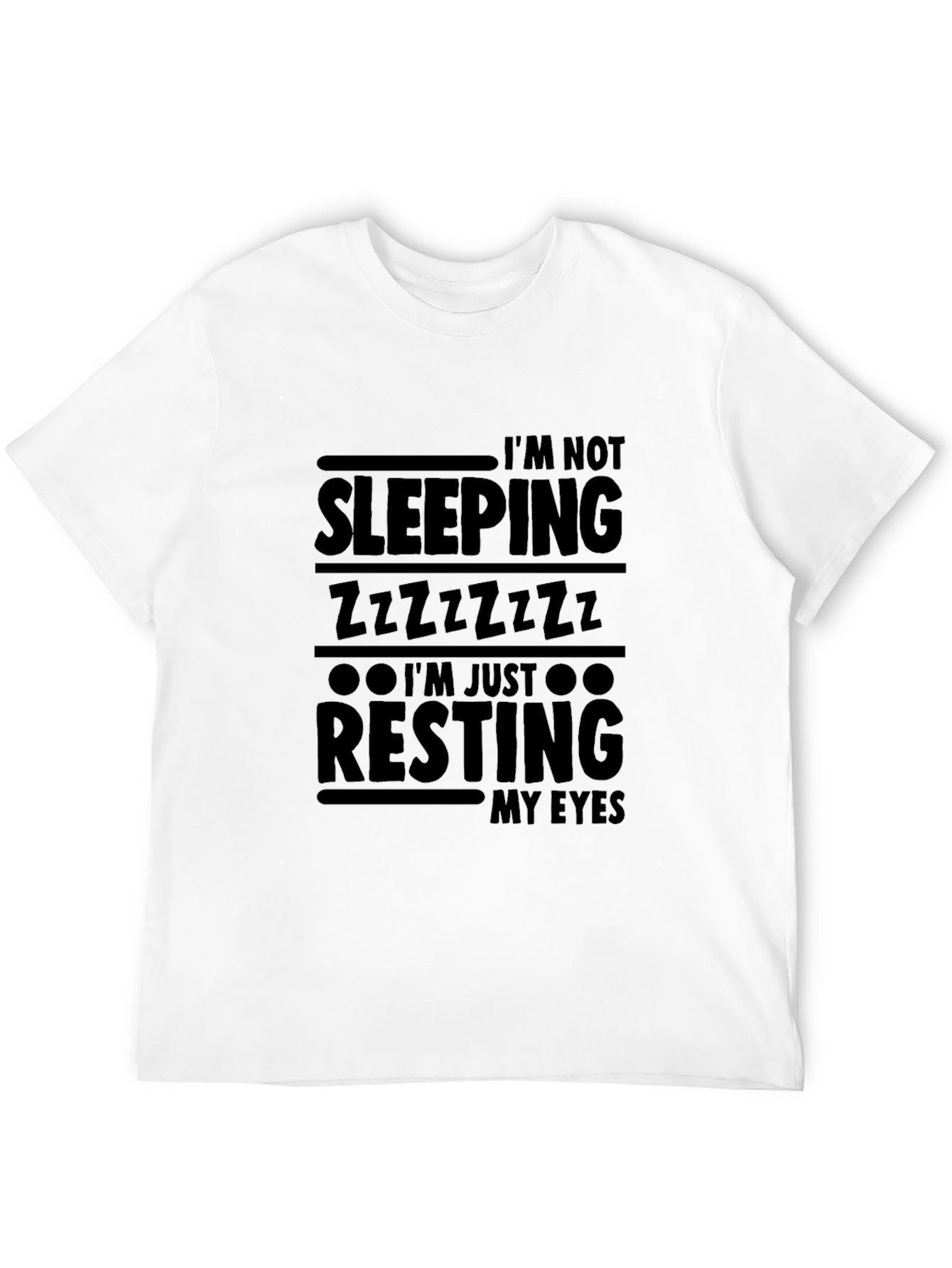 Black I'm Not Sleeping, Resting My Eyes Graphic Tee view 12