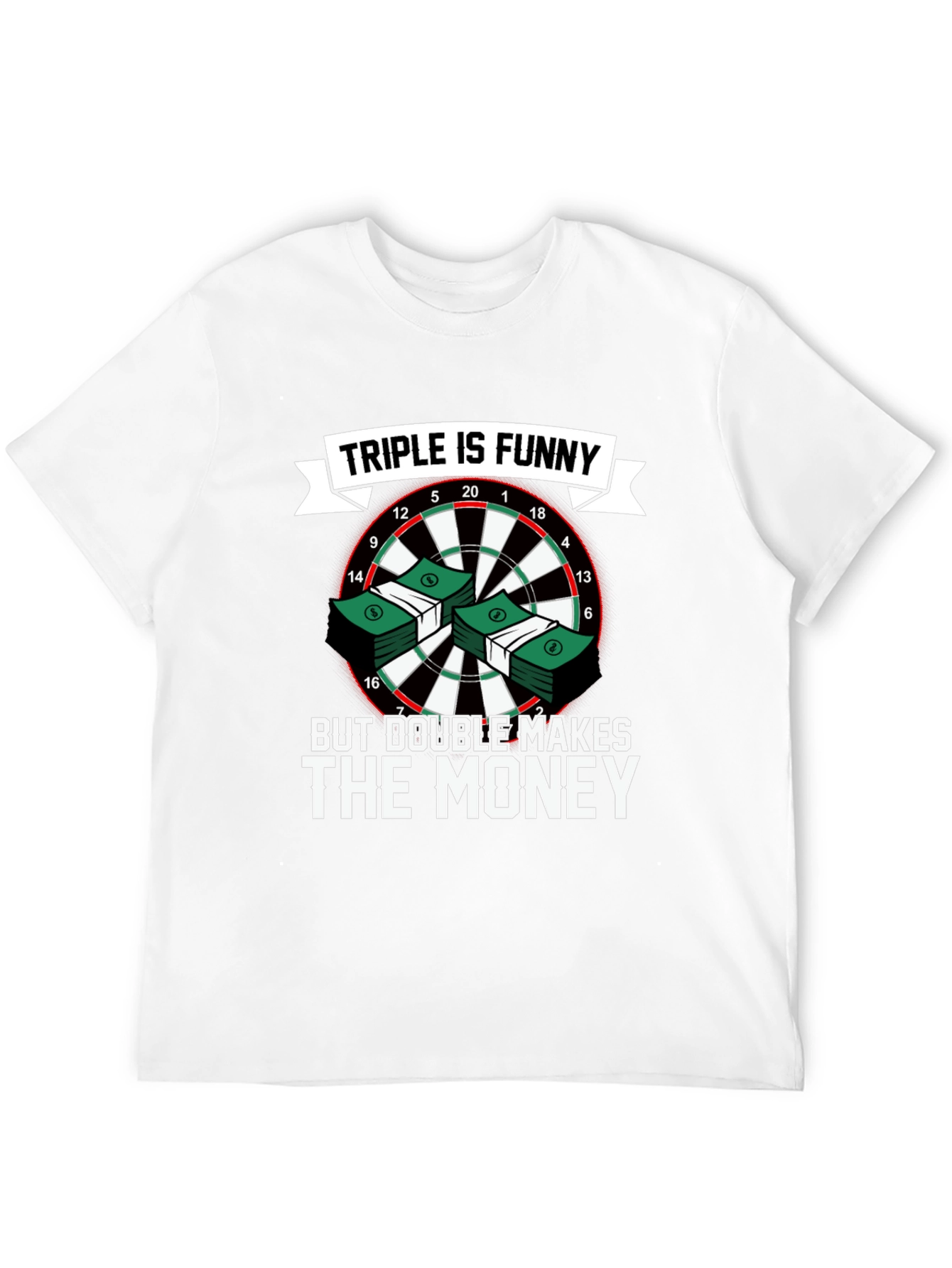 Black Triple is Funny T-Shirt - Dartboard & Money Design view 12
