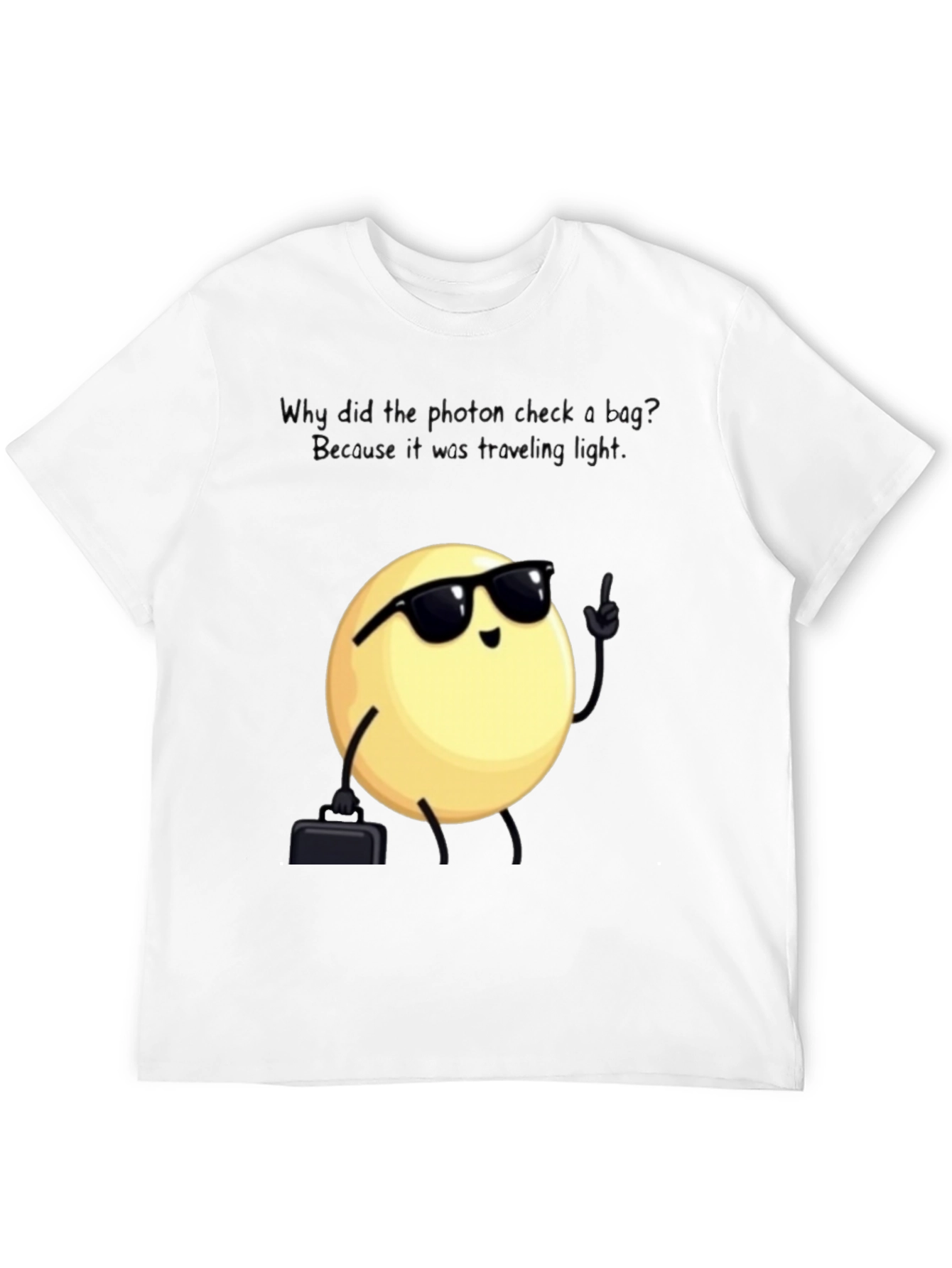 Black Funny Physics Pun T-Shirt: Traveling Light Photon view 12