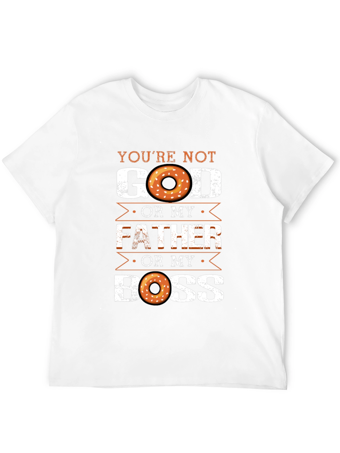 Black Funny Donut T-Shirt: You're Not God, Father, or My Boss view 12