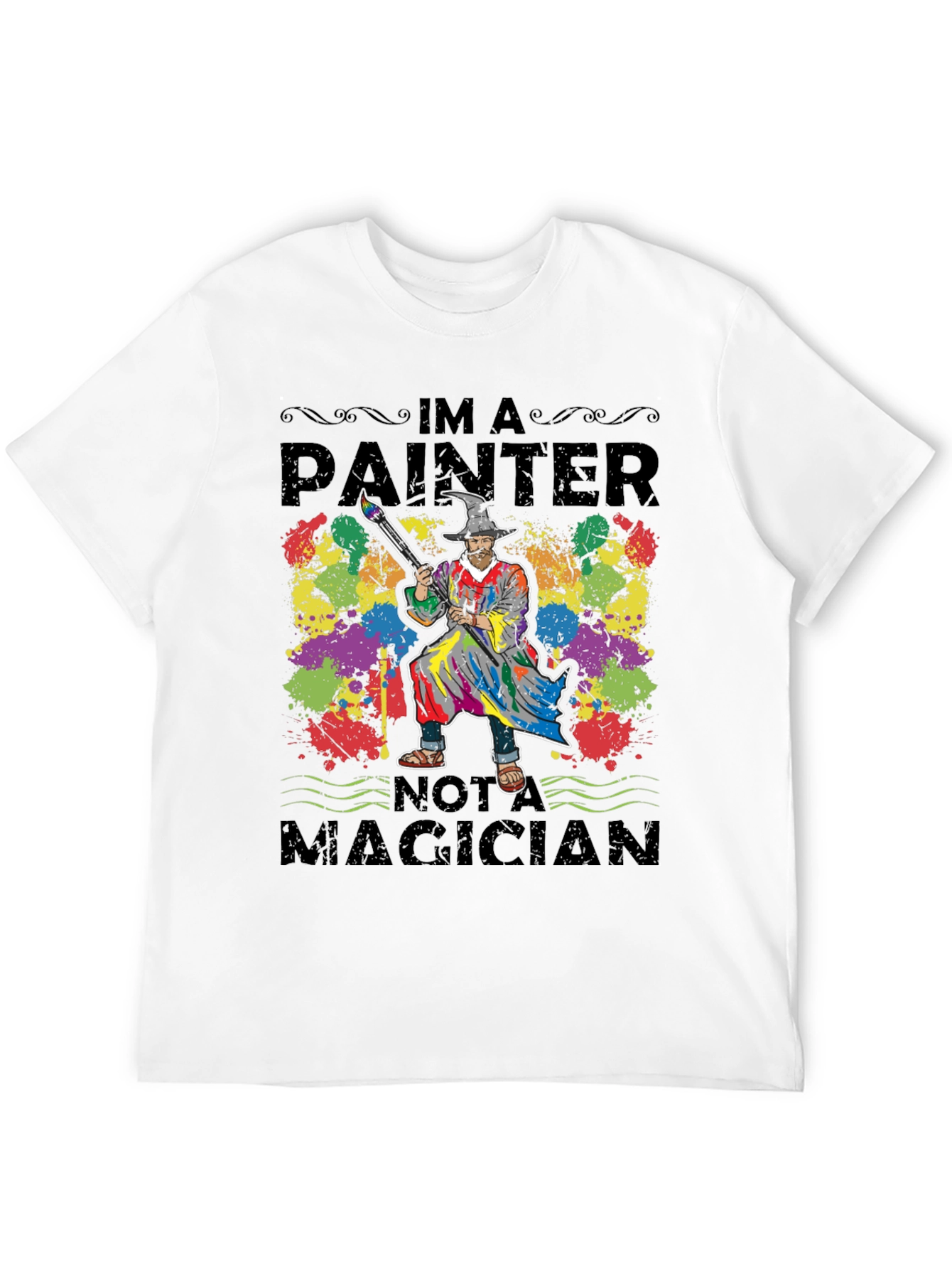 Black Painter T-Shirt: I'm a Painter Not a Magician Tee view 12