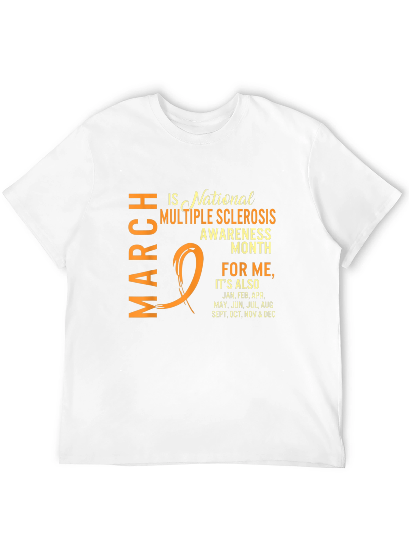 Multiple Sclerosis Awareness Month T-Shirt - 12