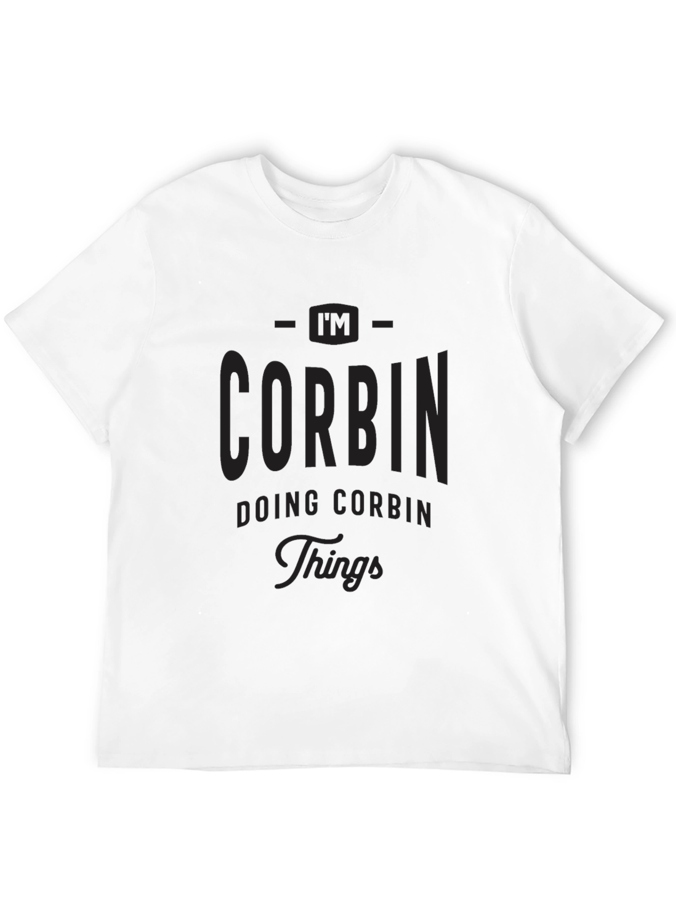 Black I'm Corbin Doing Corbin Things - Black T-Shirt view 12
