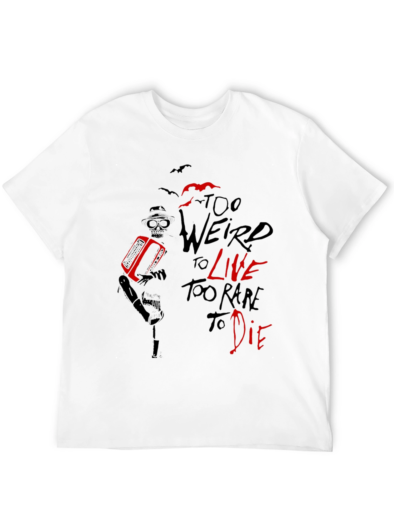 Black Too Weird To Live T-Shirt - Graphic Tee view 12