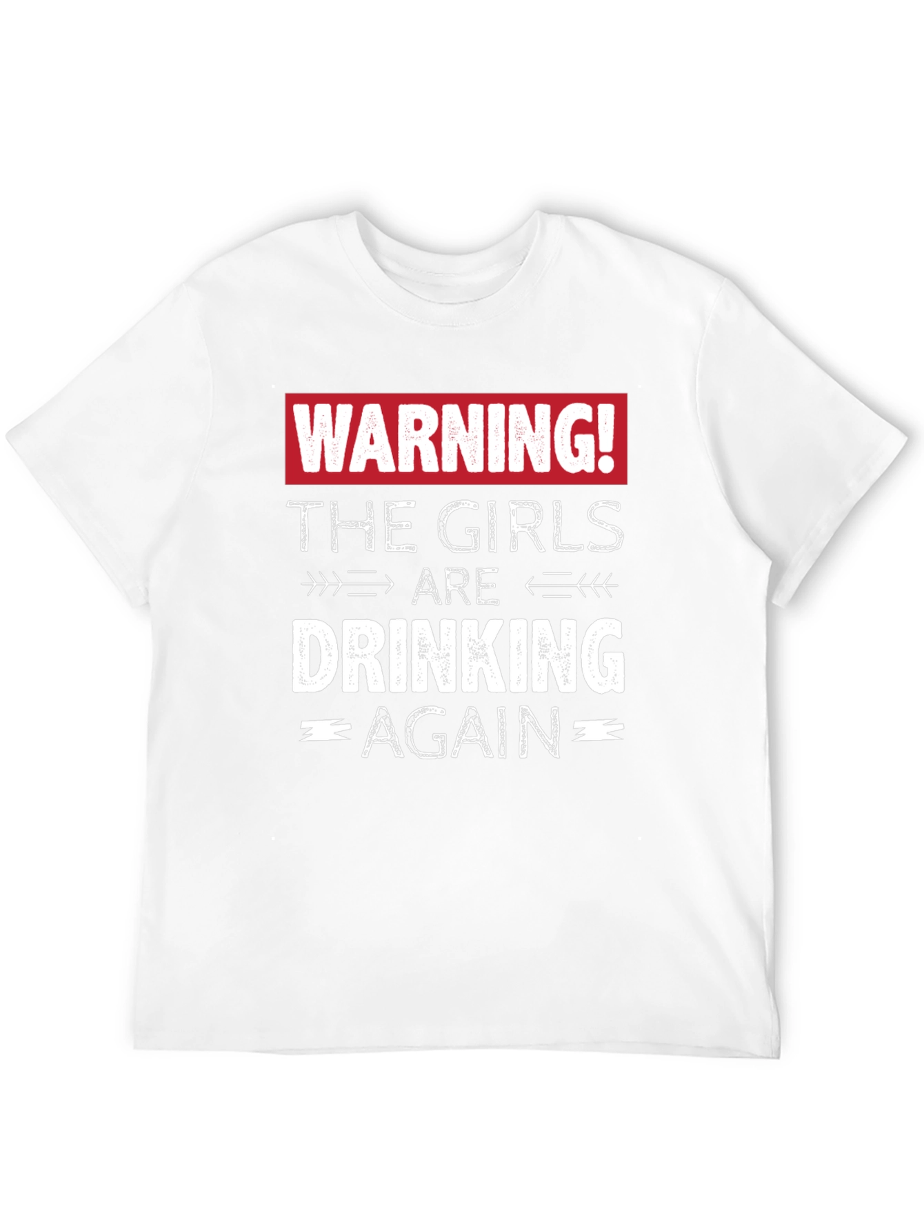 Black Warning! The Girls are Drinking Again T-Shirt view 12
