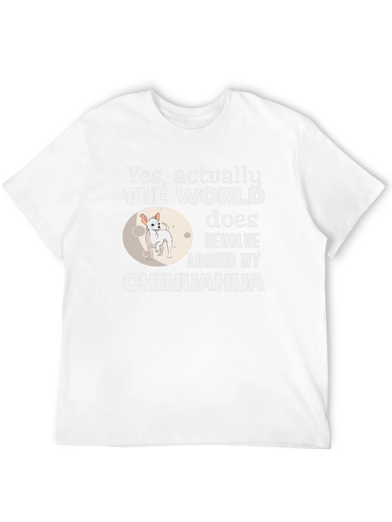 Black Chihuahua World Revolves Around Me T-Shirt view 12
