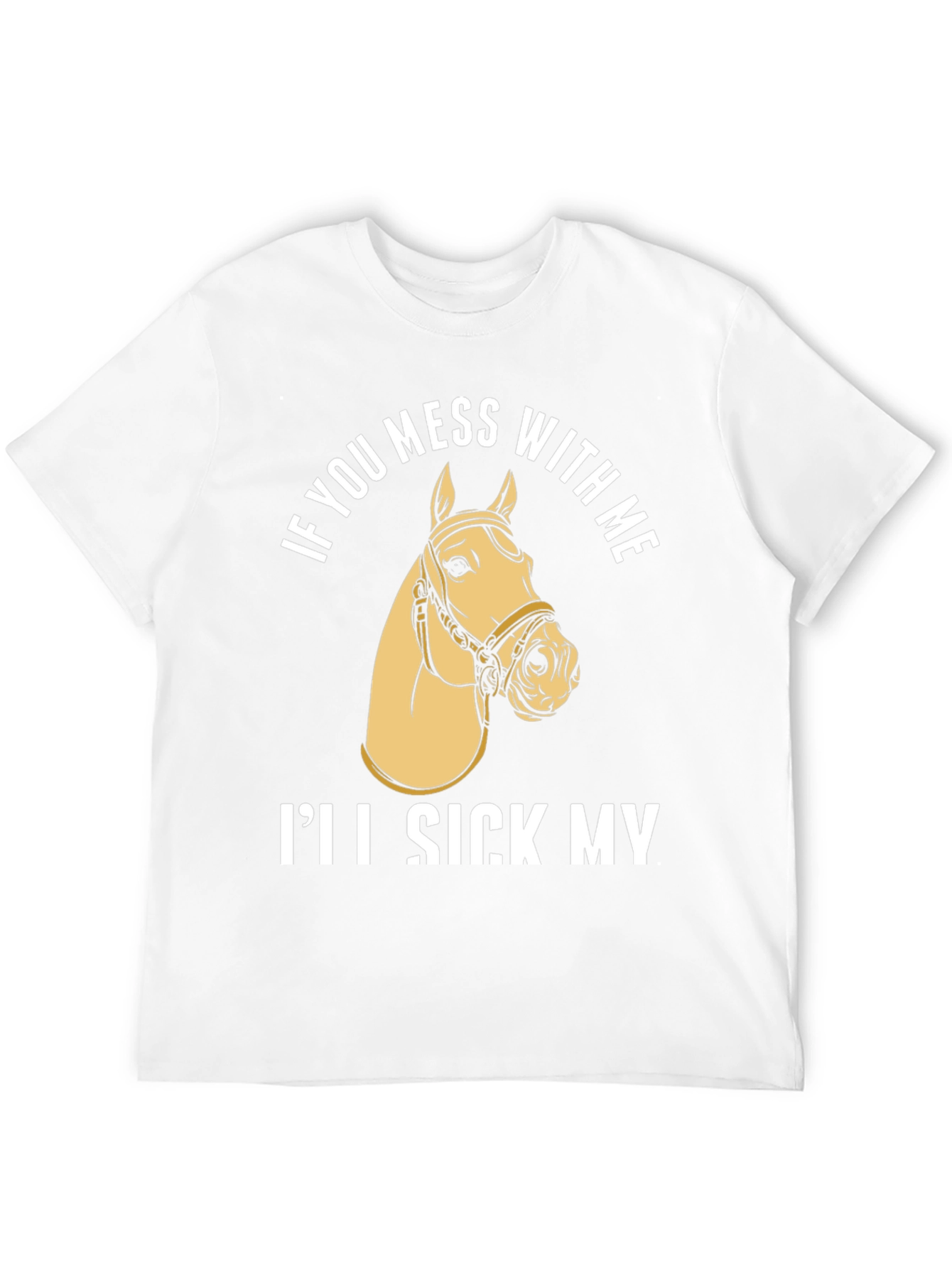 Black Funny Horse T-Shirt - "I'll Sick My Horse On You" view 12