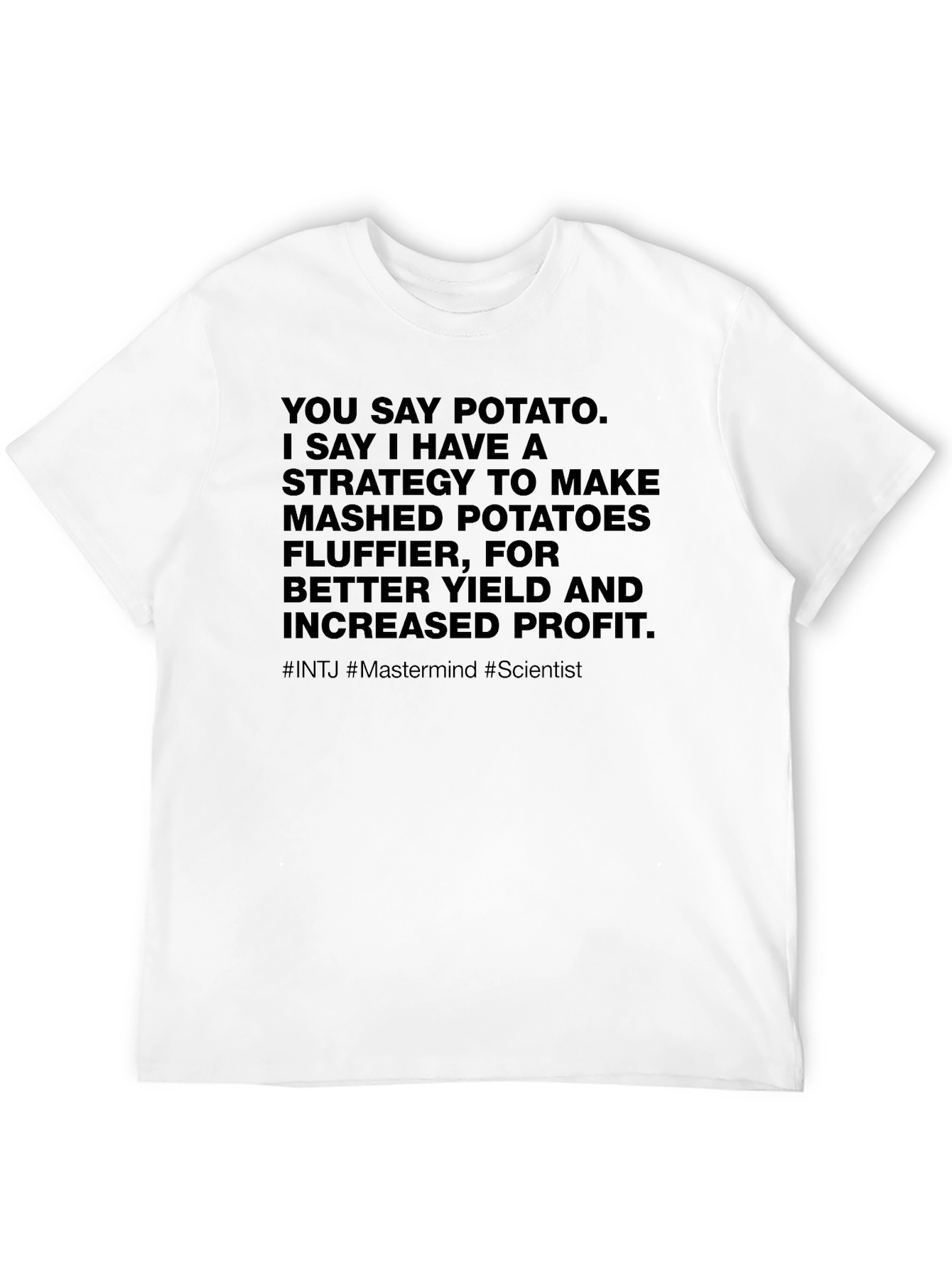 Black Potato Strategy T-Shirt -  INTJ Mastermind Scientist Tee view 12