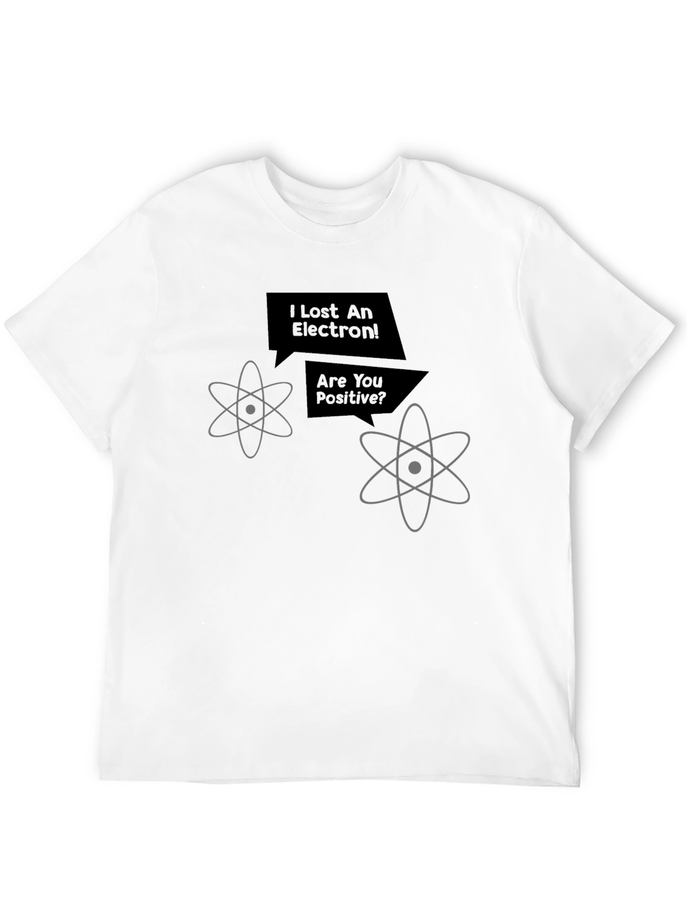 Black I Lost An Electron! Funny Science T-Shirt view 12