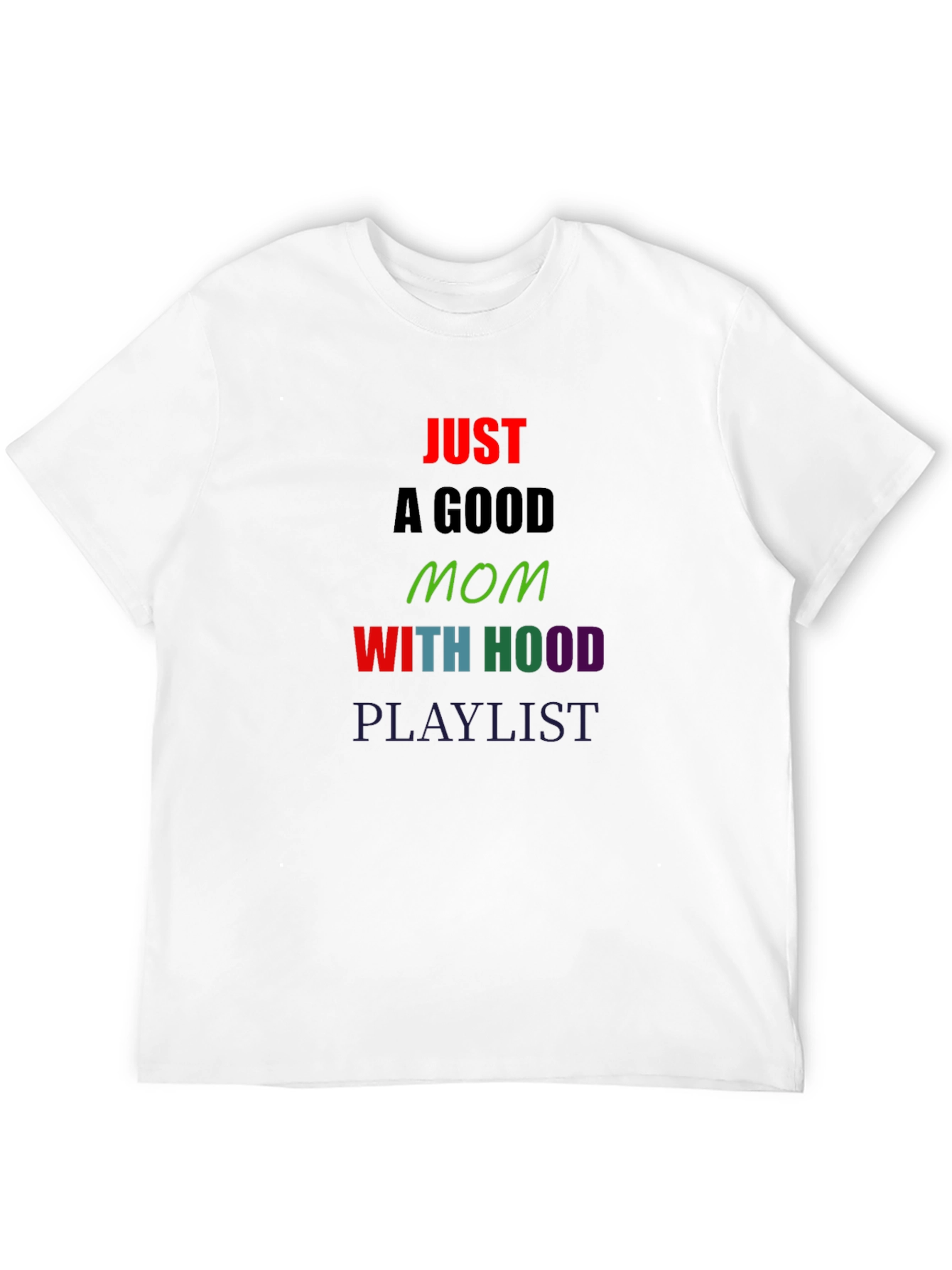 Black Just a Good Mom T-Shirt view 12