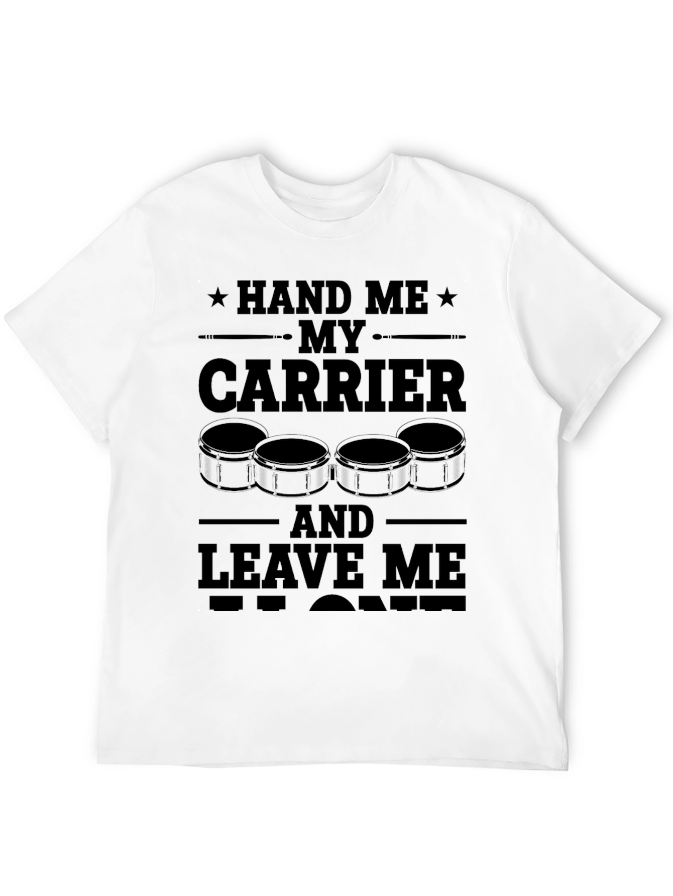 Black Hand Me My Carrier Drummer T-Shirt view 12