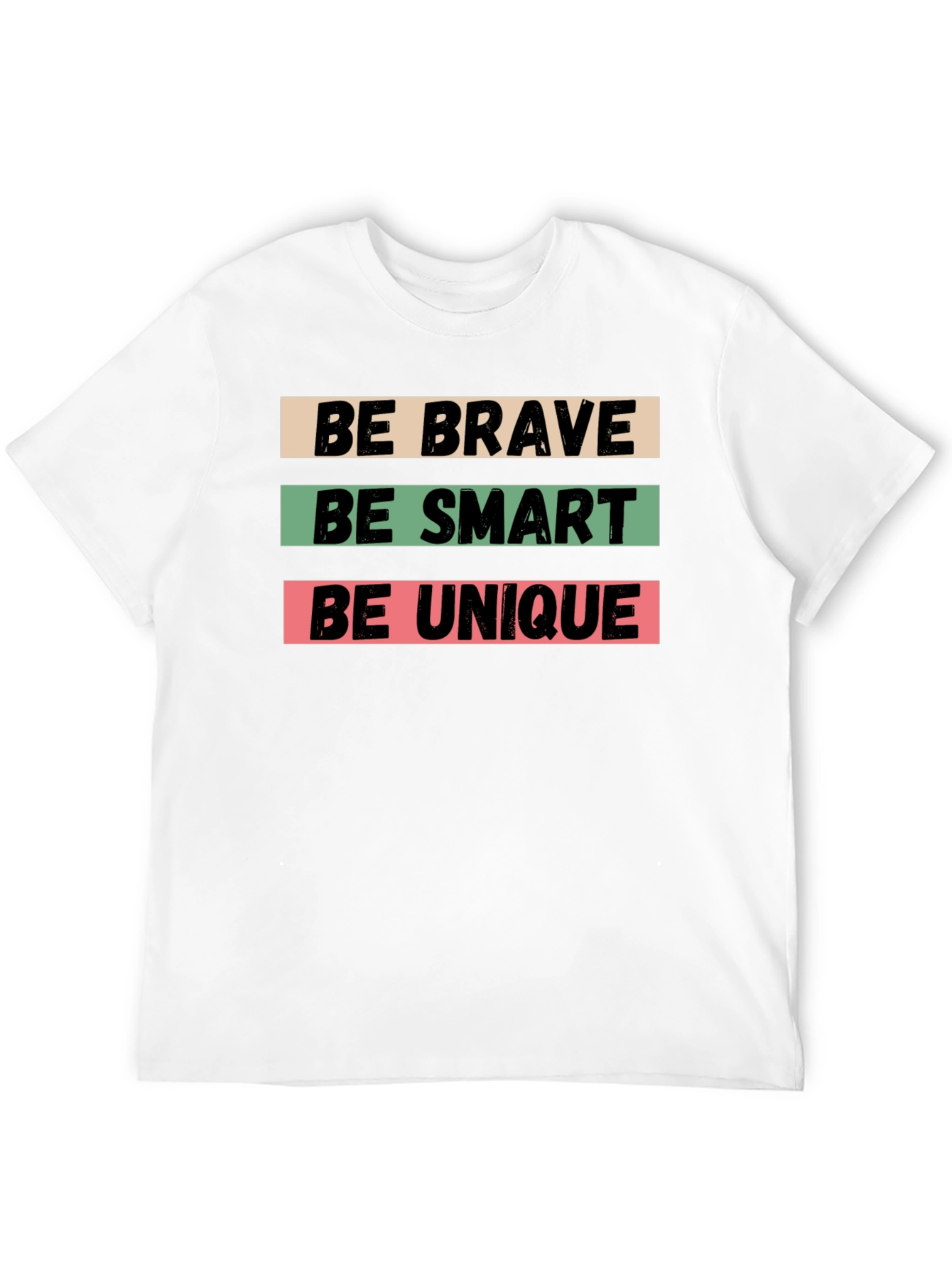 Black Be Brave, Be Smart, Be Unique Black T-Shirt view 12