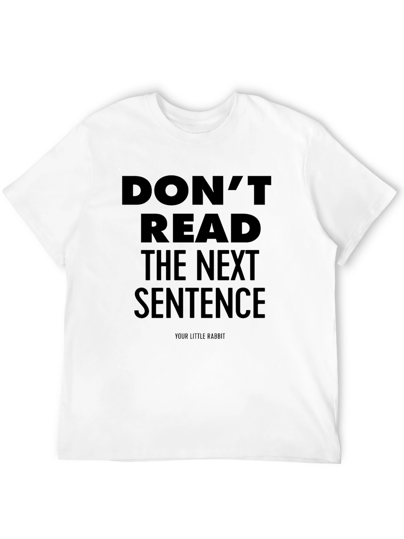 Black Don't Read the Next Sentence T-Shirt - Funny Graphic Tee view 12