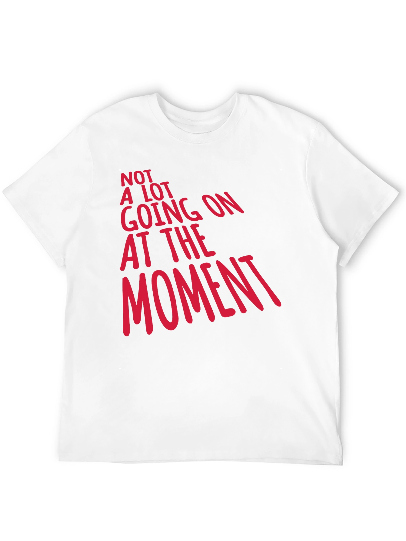 Black Funny Graphic Tee - Not A Lot Going On at the Moment view 12