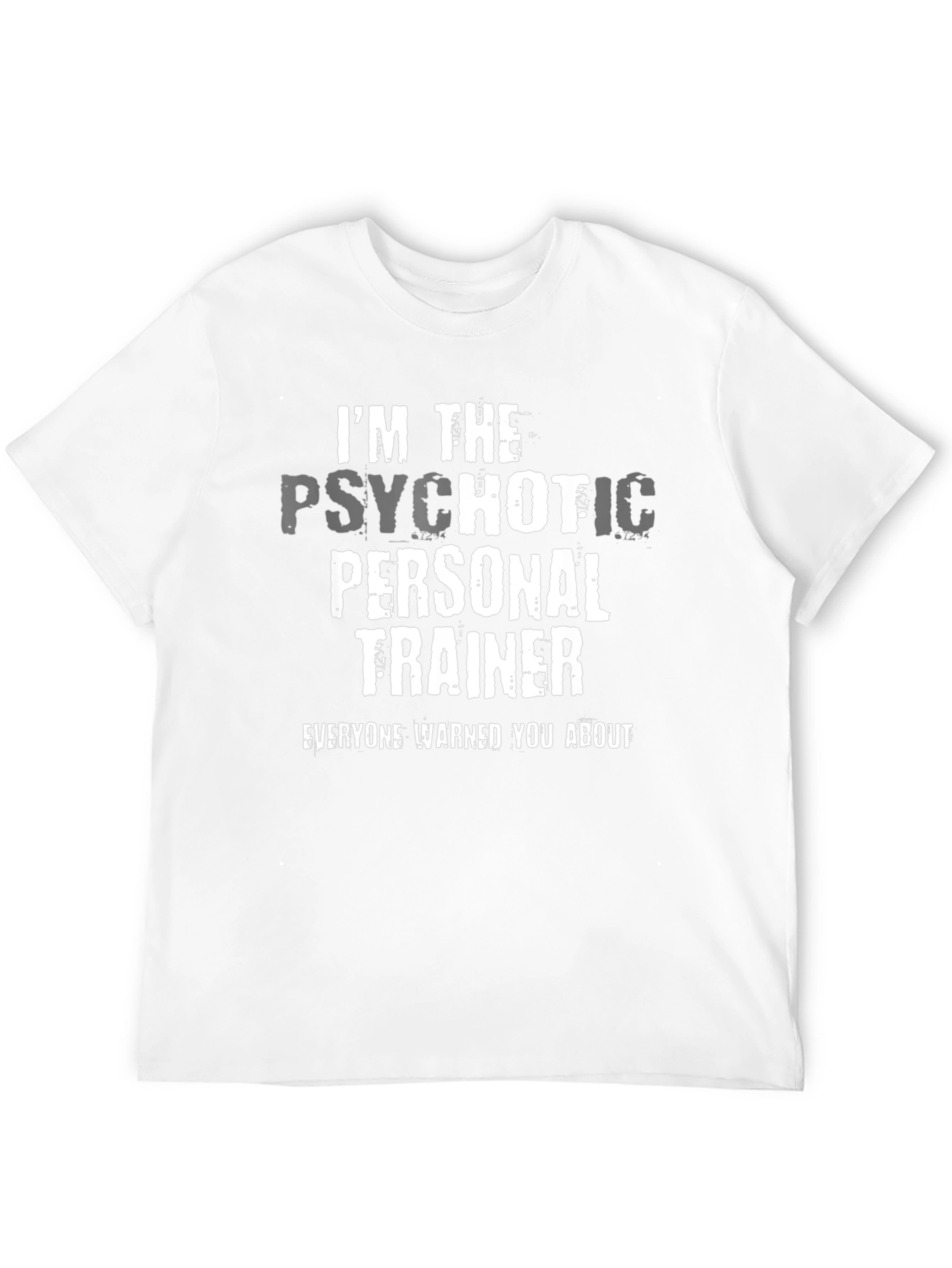 Black Psychotic Personal Trainer T-Shirt view 12