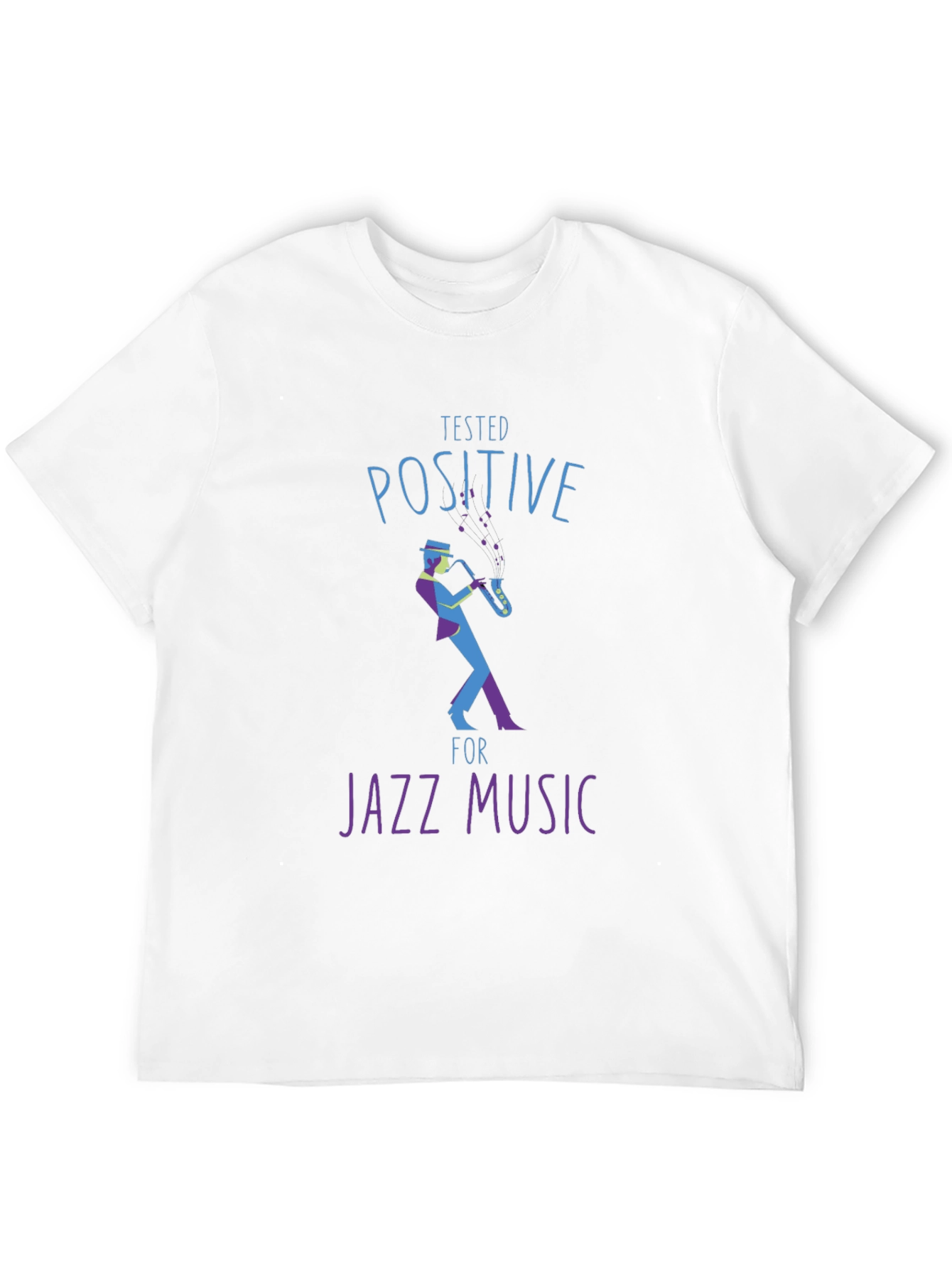 Black Tested Positive for Jazz Music T-Shirt view 12