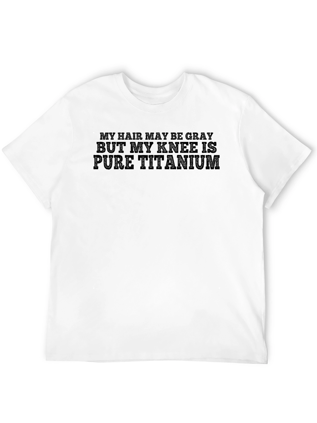 Black My Hair May Be Gray T-Shirt view 12