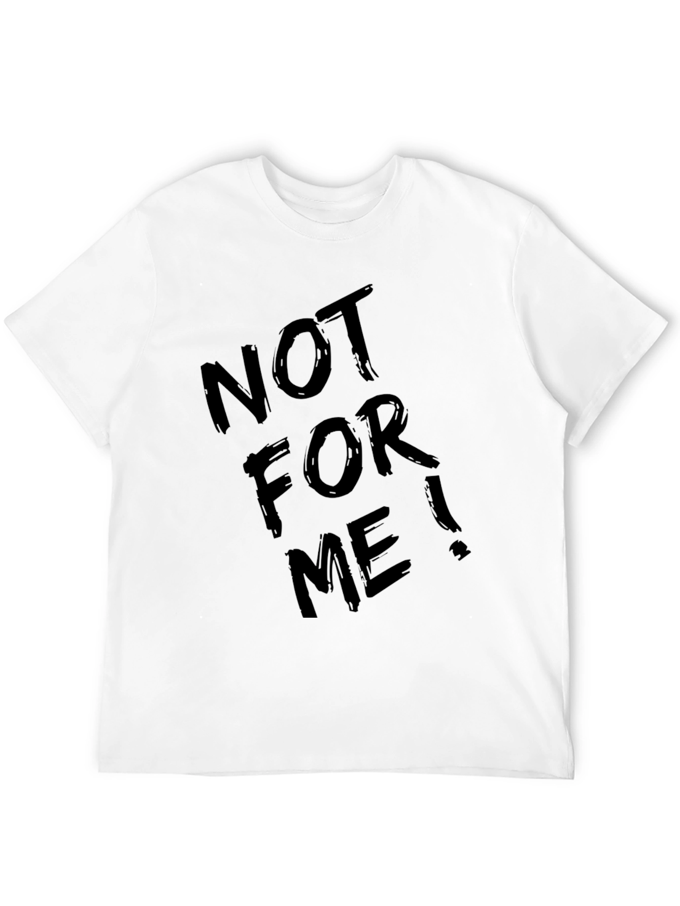 Black Not For Me! Graphic Tee - Cool Black T-Shirt view 12