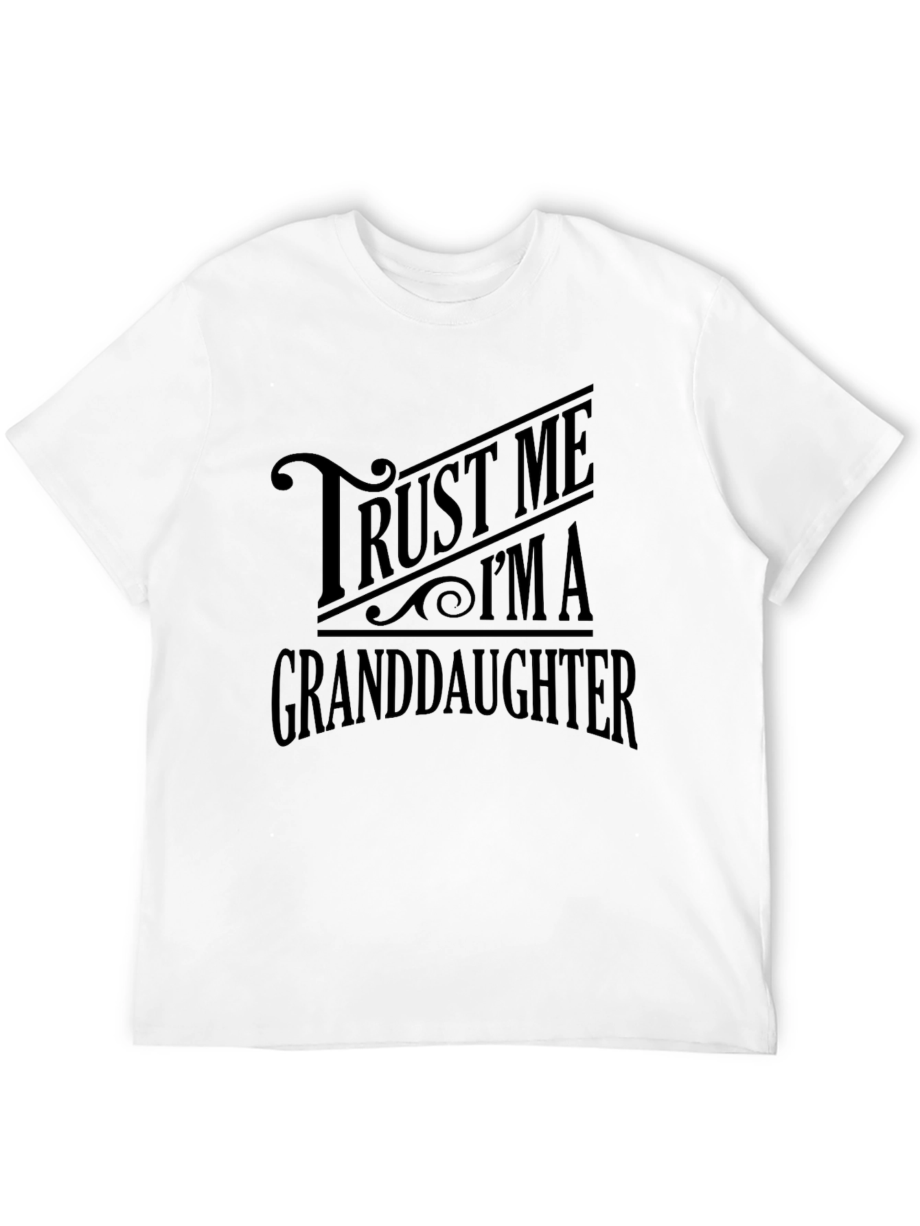 Black Trust Me I'm A Granddaughter T-Shirt view 12