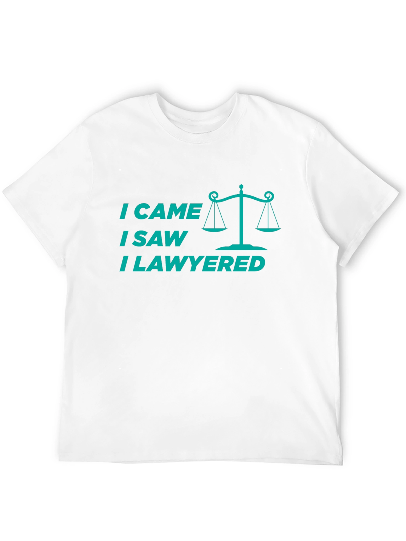 I Came, I Saw, I Lawyered T-Shirt - 12