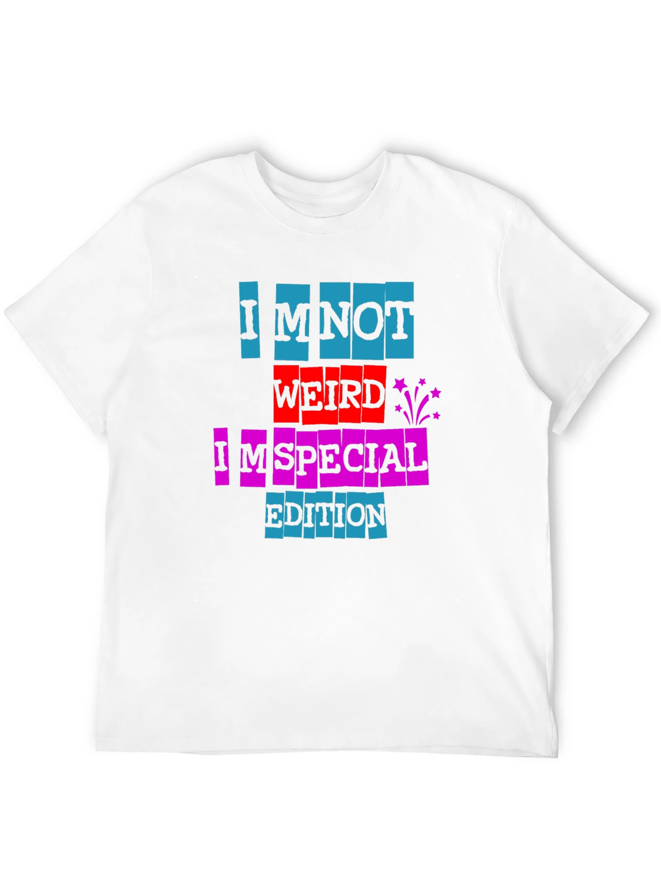 Black I'm Not Weird I'm Special Edition T-Shirt view 12
