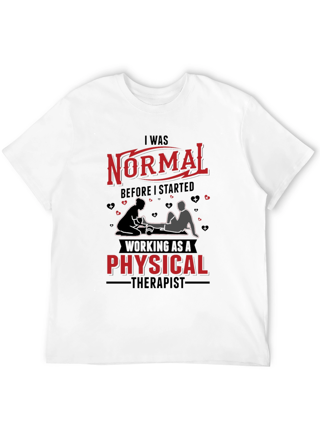 Black Normal Before Physical Therapist Graphic Tee view 12