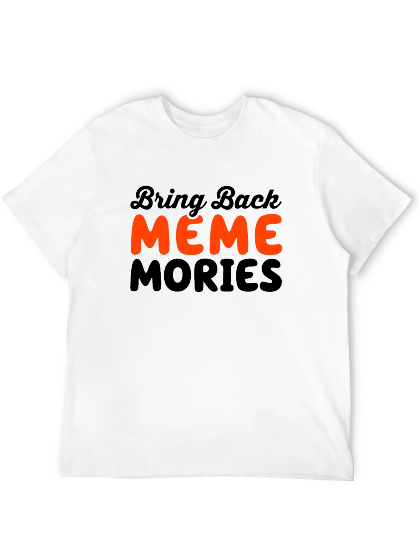 Black Bring Back Meme Mories T-Shirt - Classic Black view 12
