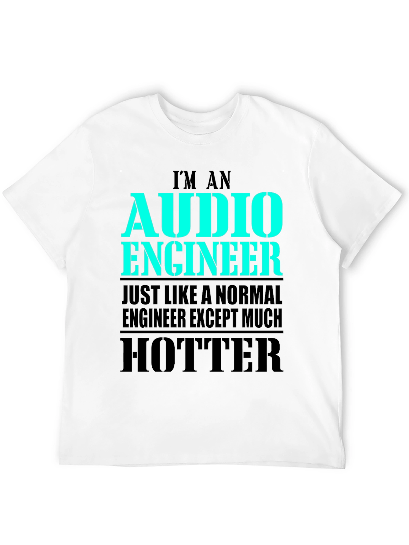 Black Funny Audio Engineer T-Shirt - Hotter Than Normal Engineer view 12