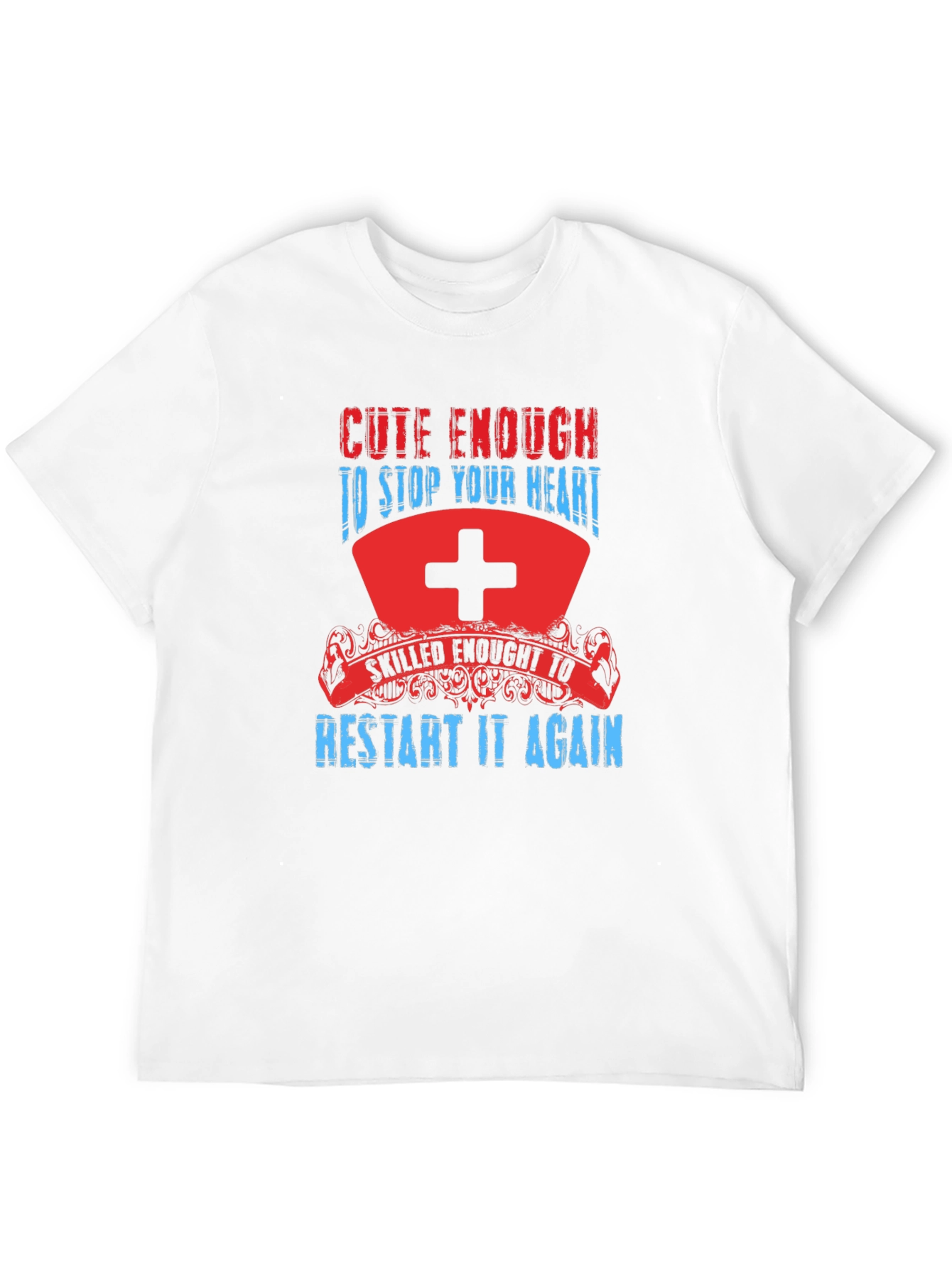 Black Cute Enough Nurse T-Shirt - Stop & Restart Your Heart view 12