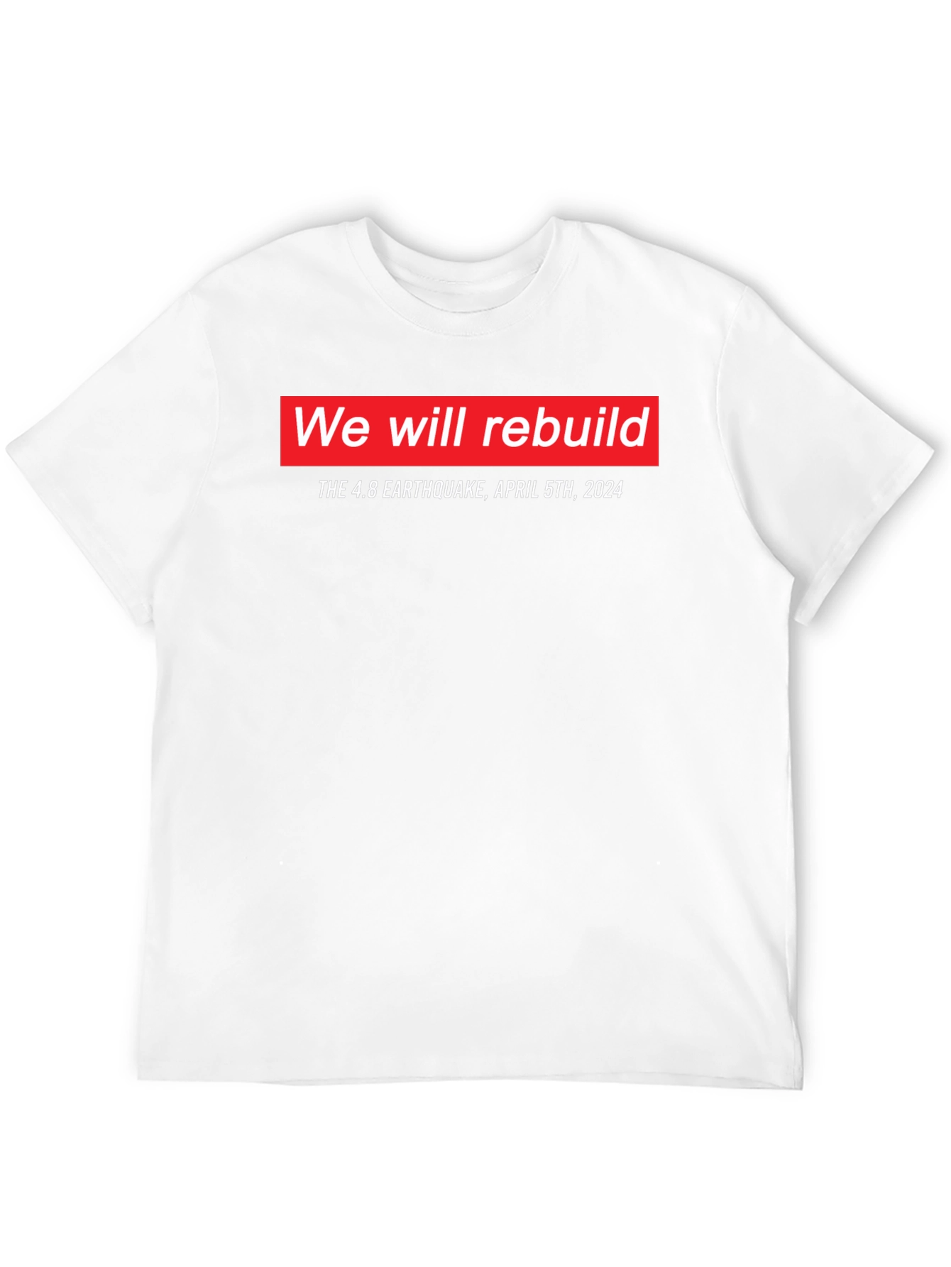 We Will Rebuild Earthquake T-Shirt - 12