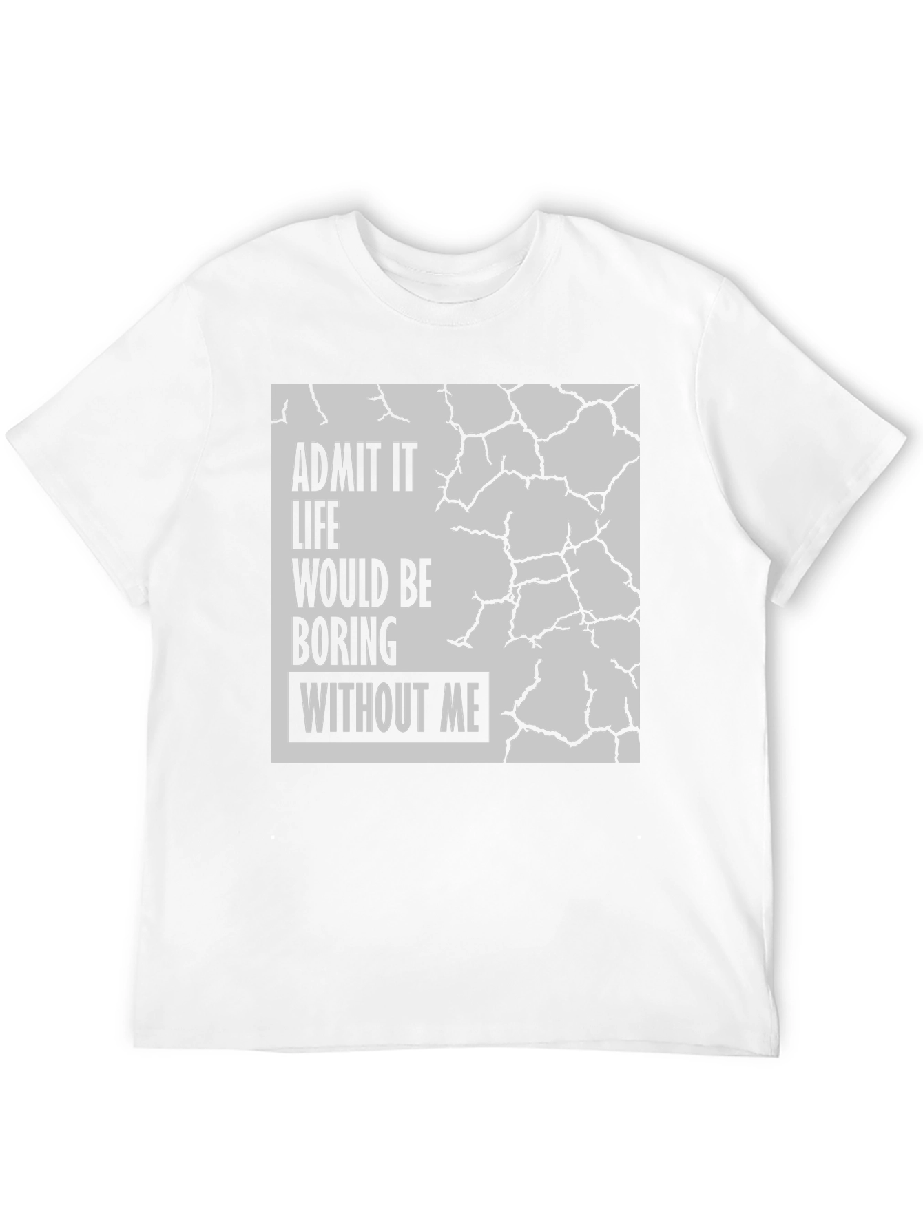 Black Admit It Life Would Be Boring T-Shirt view 12