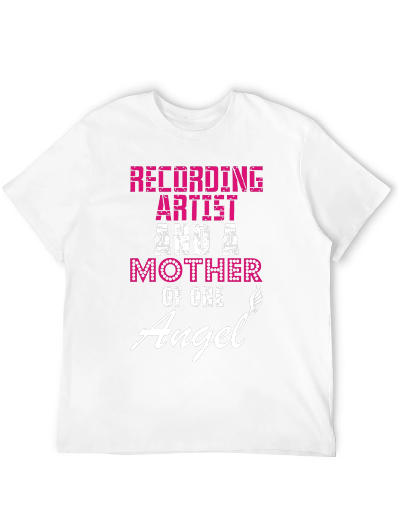 Black Recording Artist & A Mother Of One Angel T-Shirt view 12