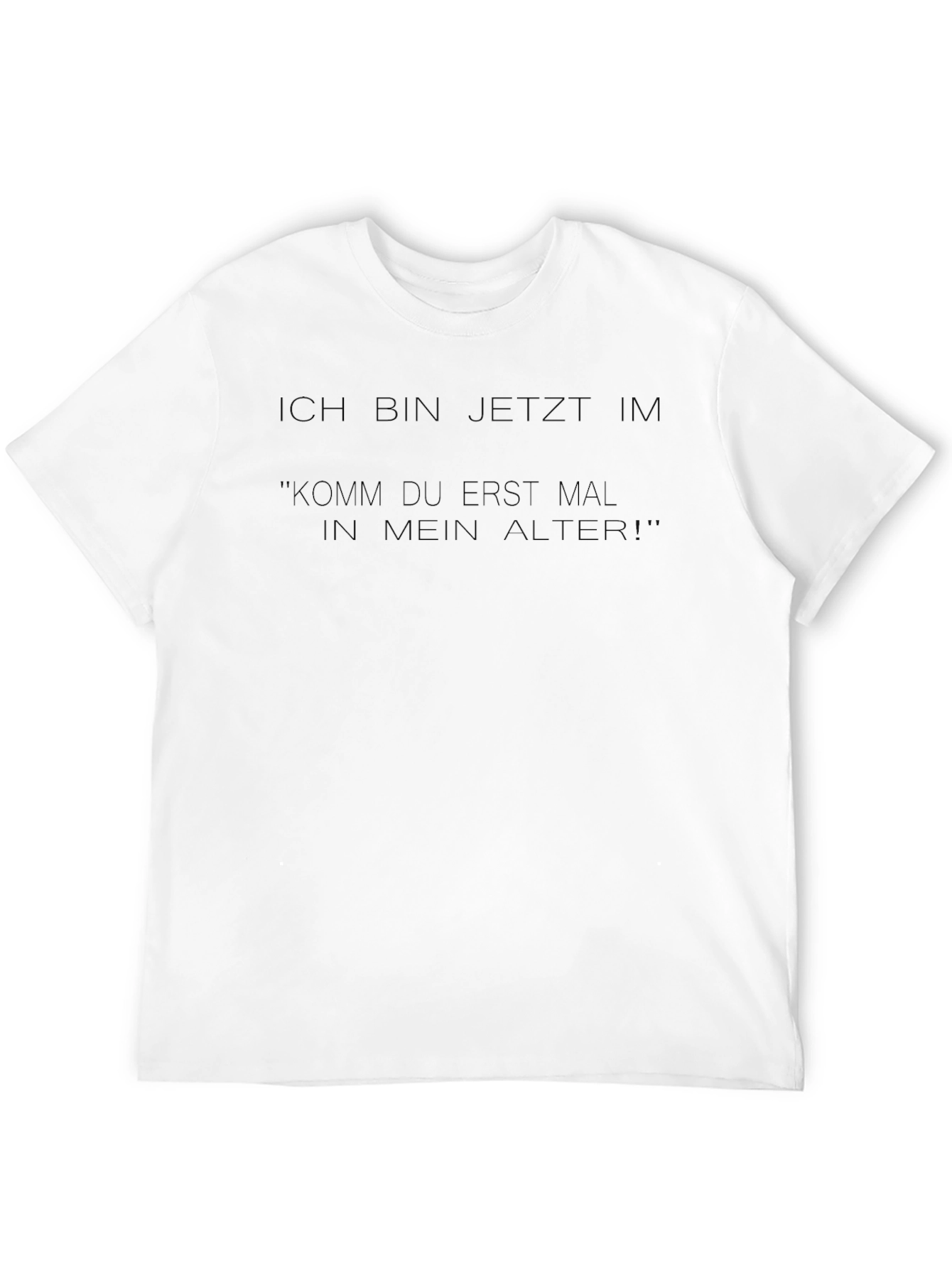 Black Ich Bin Jetzt Im Funny German Slogan Black Tee view 12