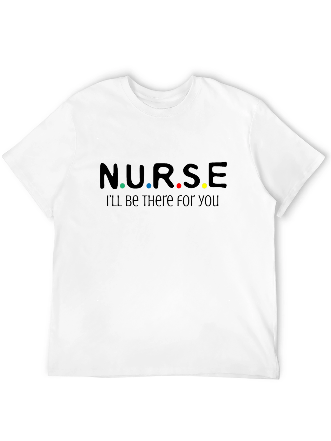 Black N.U.R.S.E. I'll Be There For You T-Shirt view 12